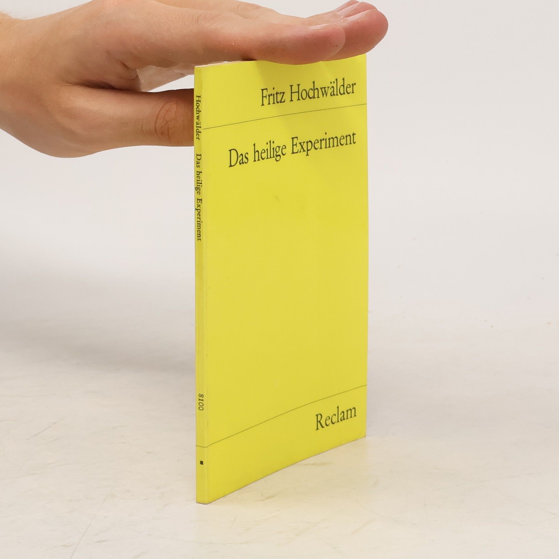 Fritz Hochwälder Das heilige Experiment