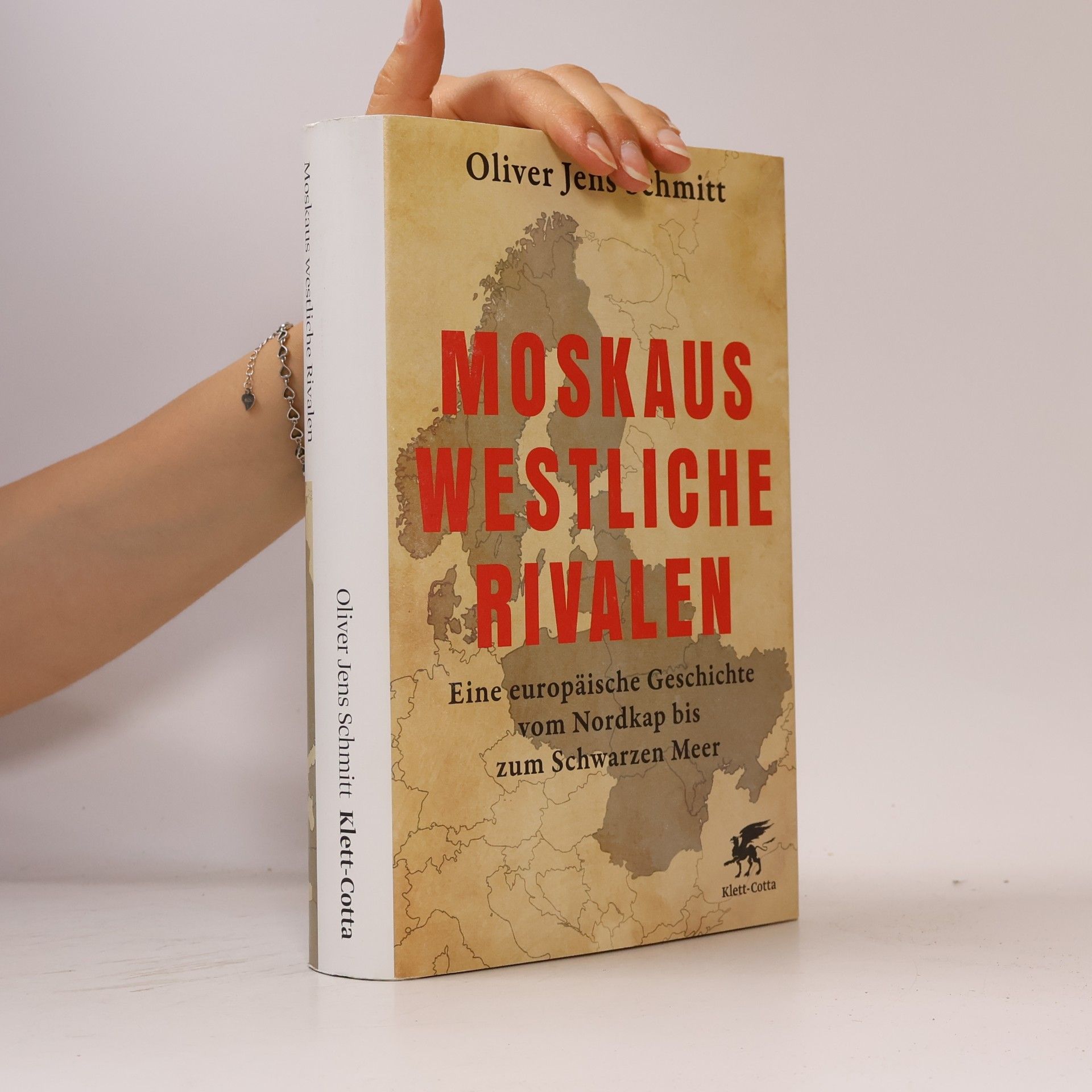 Oliver Jens Schmitt Moskaus westliche Rivalen