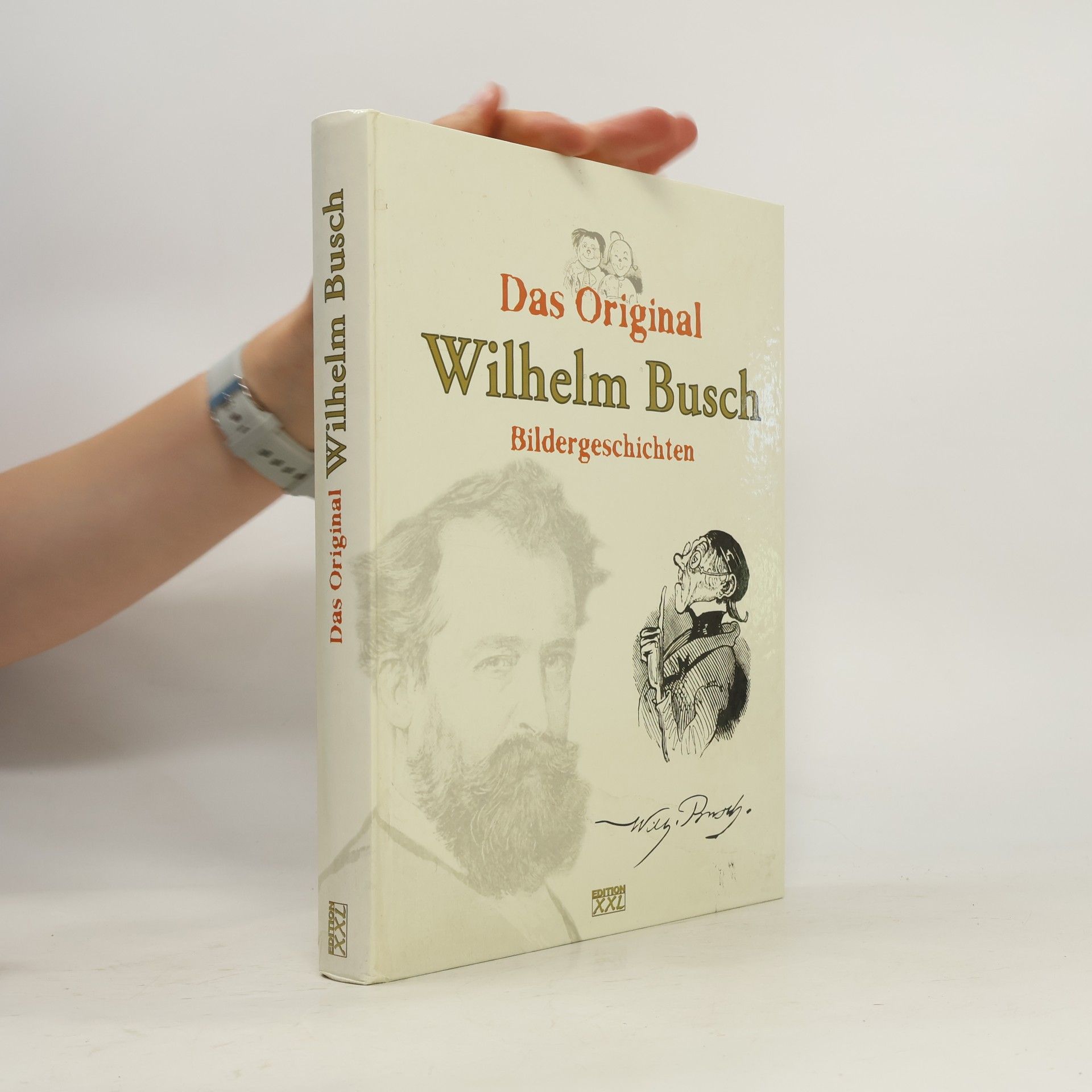 Wilhelm Busch Das Original: Wilhelm Busch