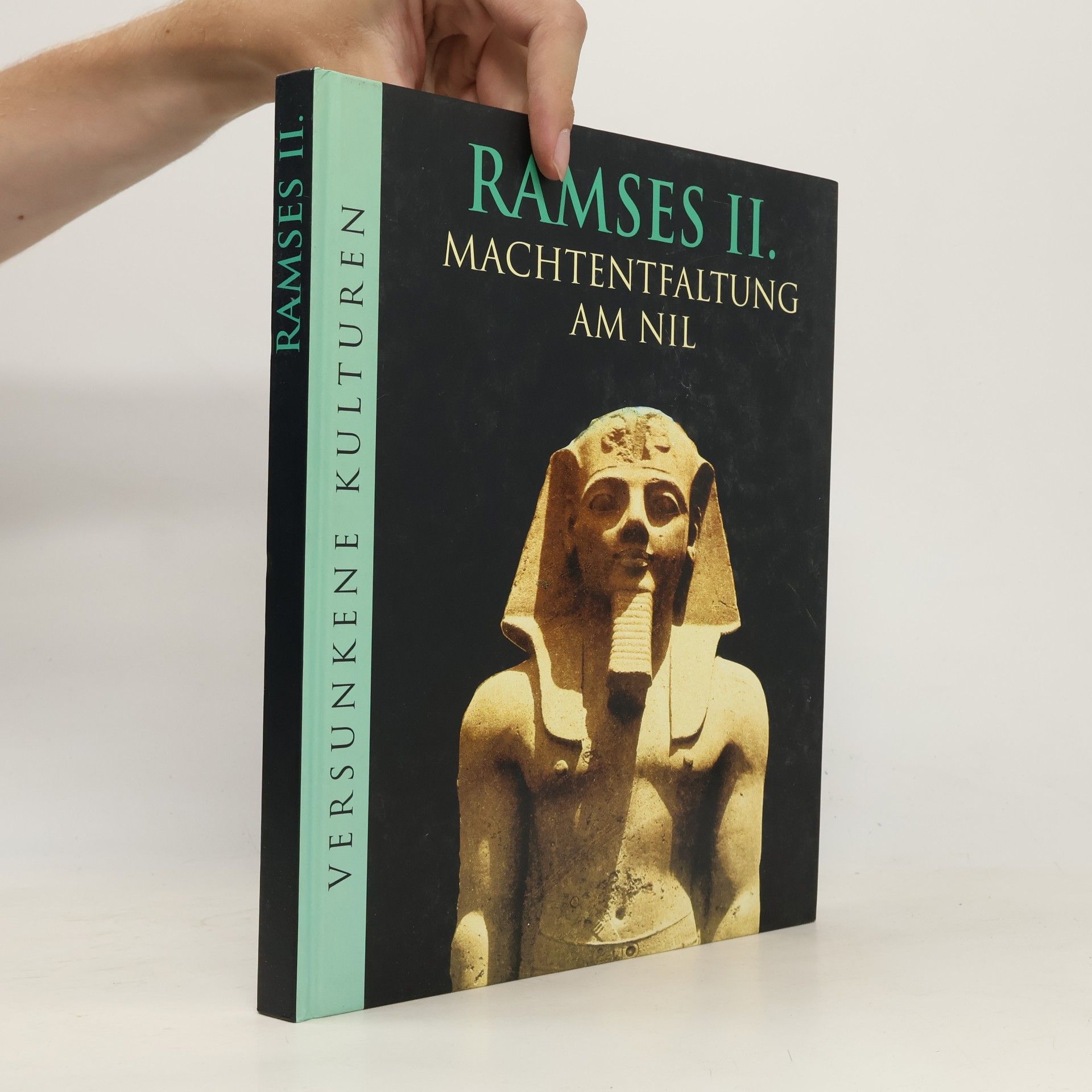 Marianne Tölle Ramses II. - Machtentfaltung am Nil