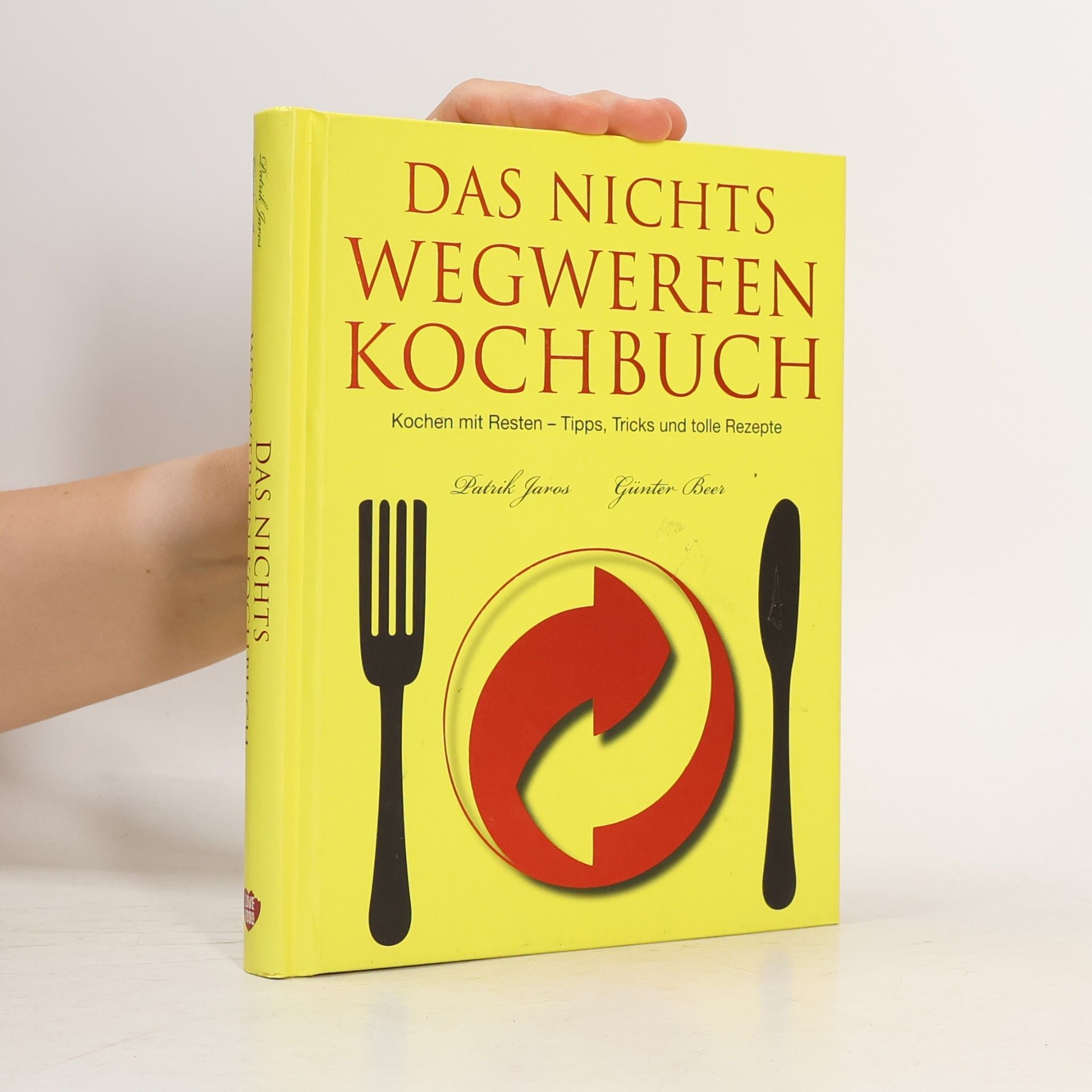 Das Nichts-Wegwerfen-Kochbuch