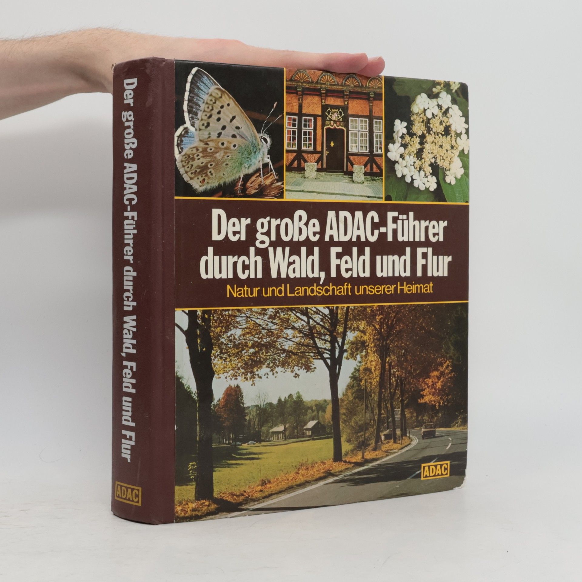 Collectif d'auteurs Der große ADAC-Führer durch Wald, Feld und Flur