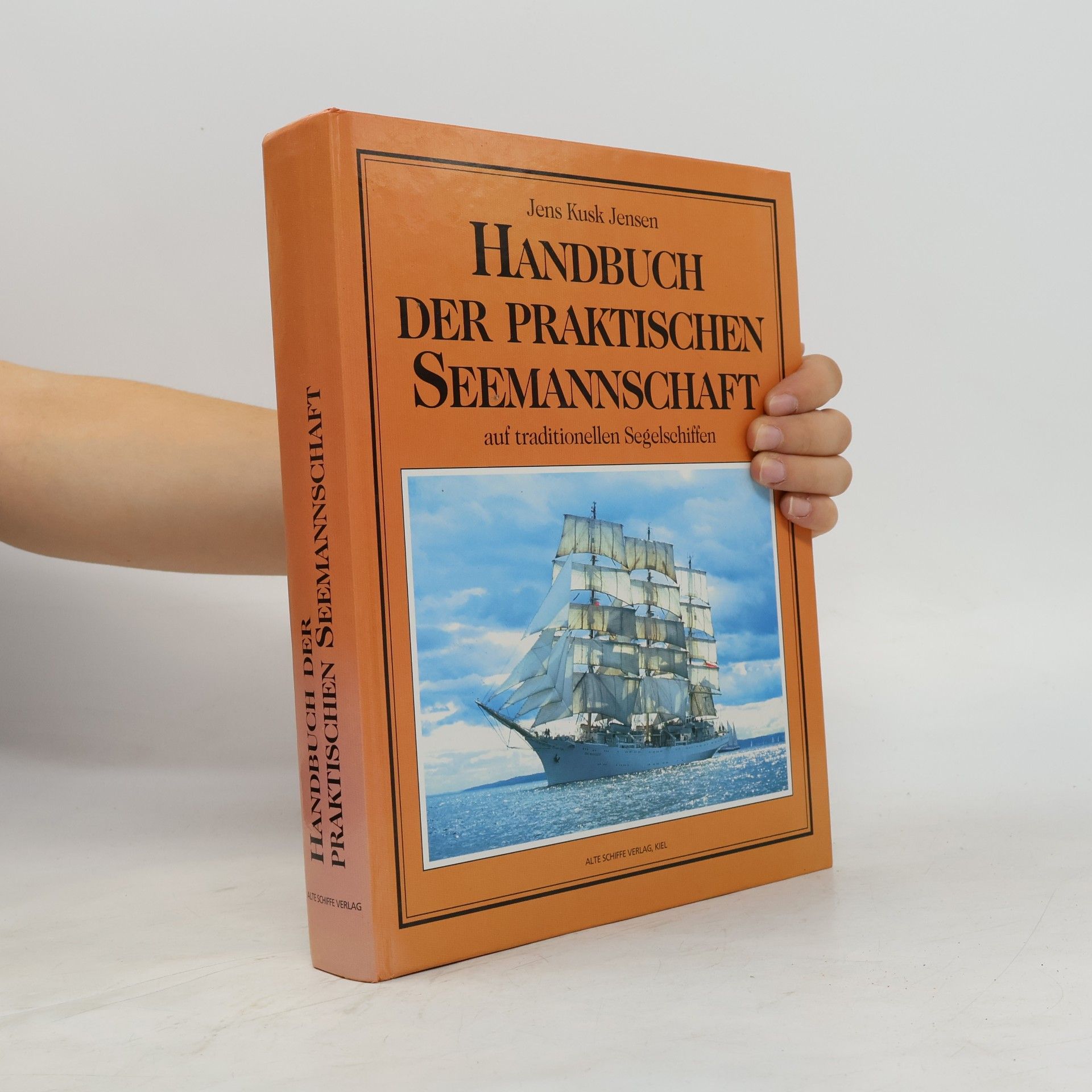 Handbuch der praktischen Seemannschaft auf traditionellen Segelschiffen (Der KUSK)