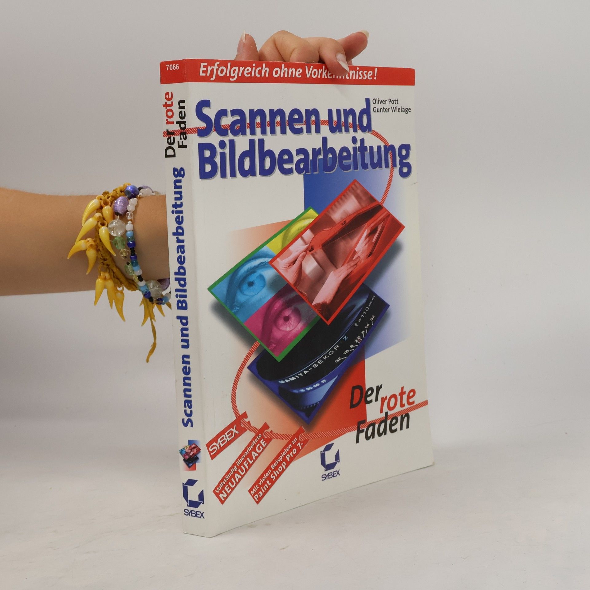 Gunter Wielage Der Rote Faden: Scannen und Bildbearbeitung