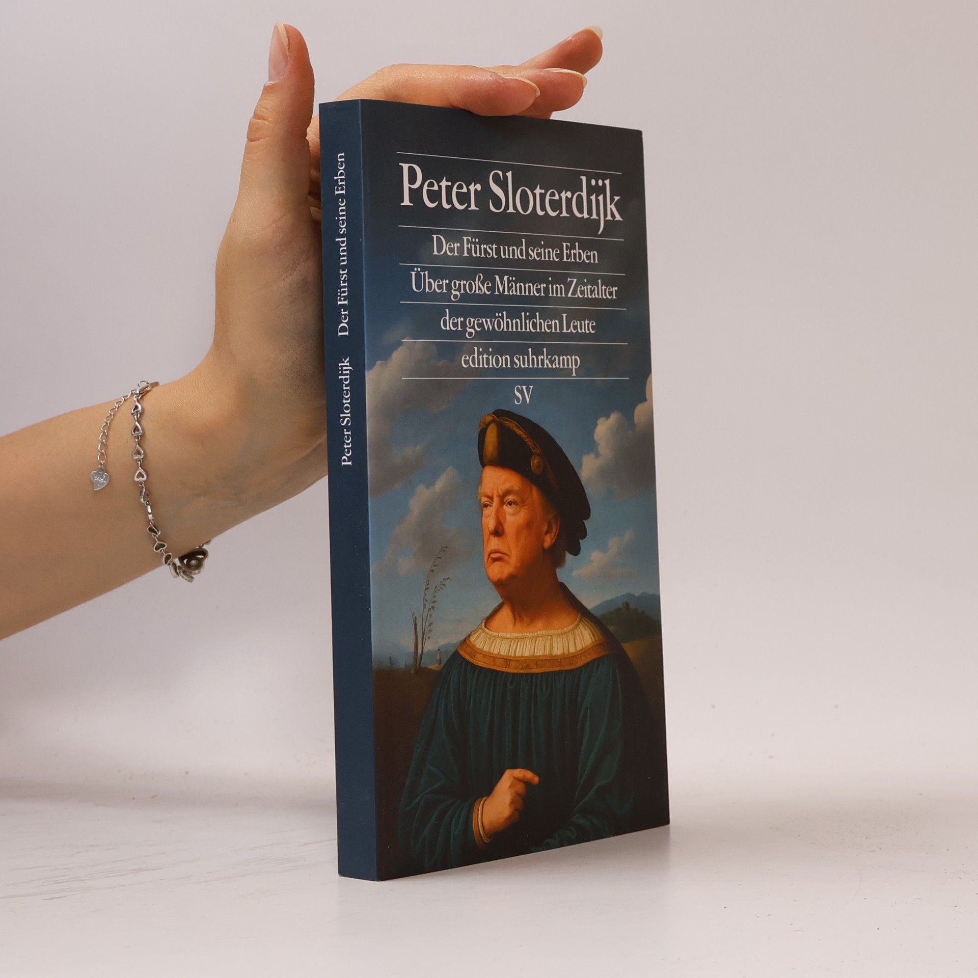 Peter Sloterdijk Der Fürst und seine Nachfolger
