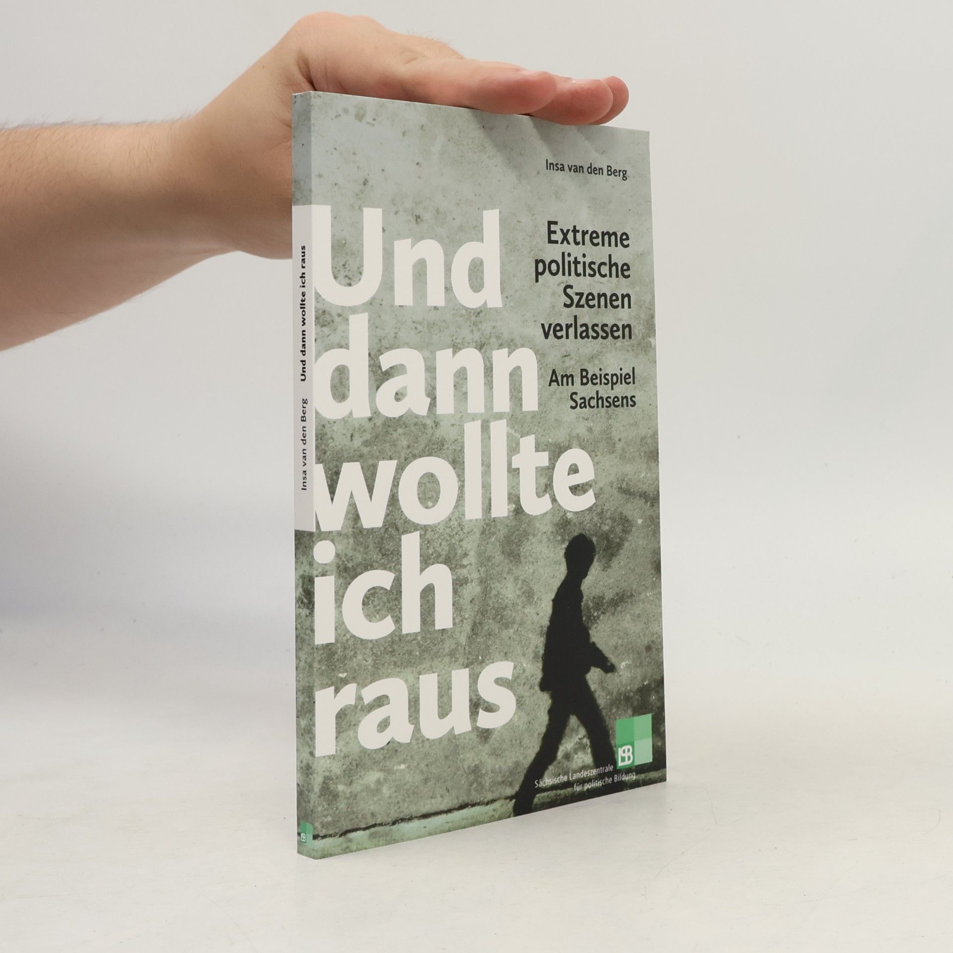 Insa van den Berg Und dann wollte ich raus