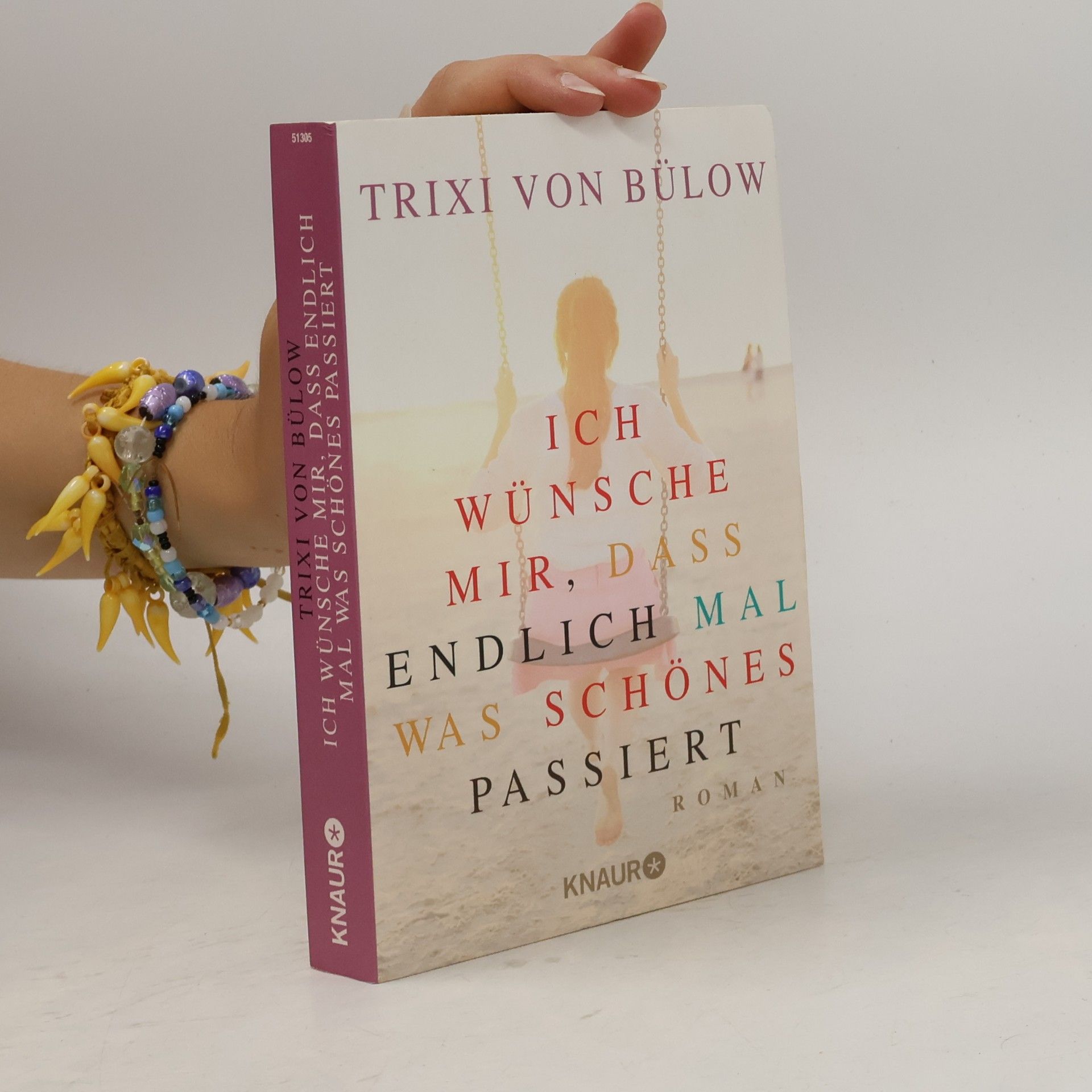 Trixi von Bülow Ich wünsche mir, dass endlich mal was Schönes passiert