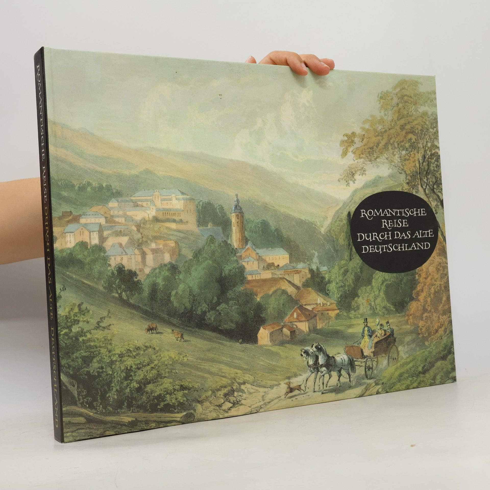 Egon Schramm Romantische Reise durch das alte Deutschland