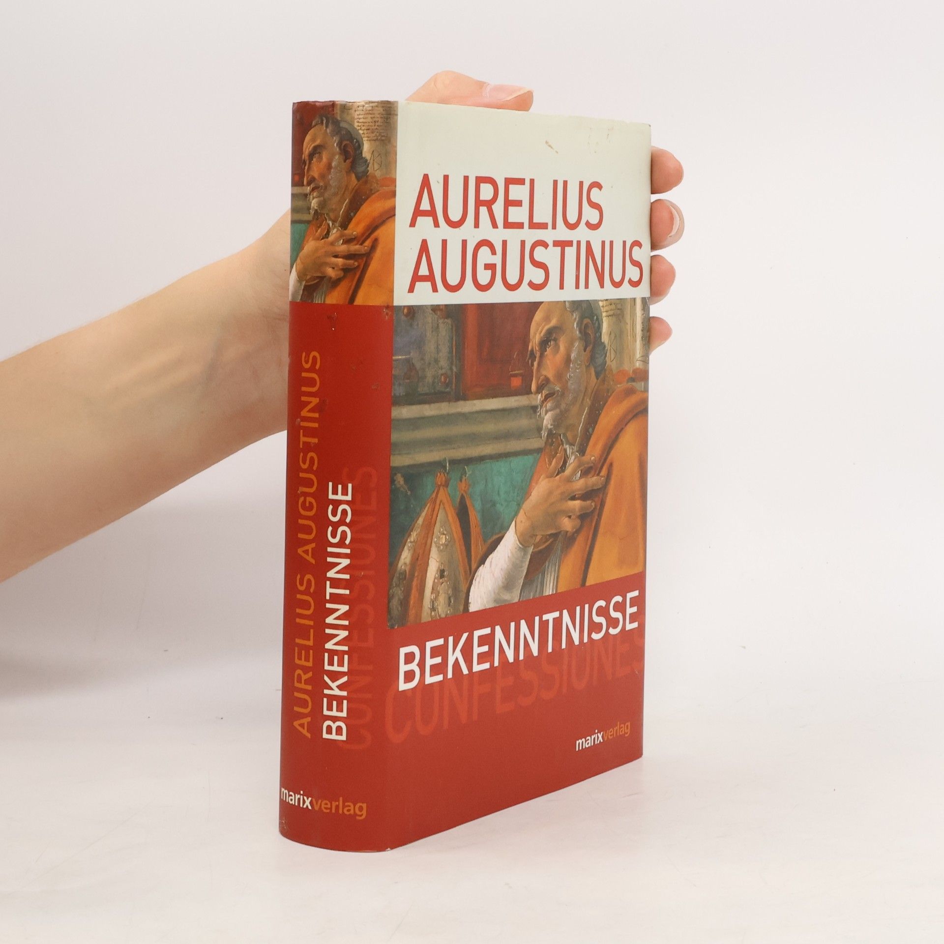 Aurelius Augustinus Die Bekenntnisse