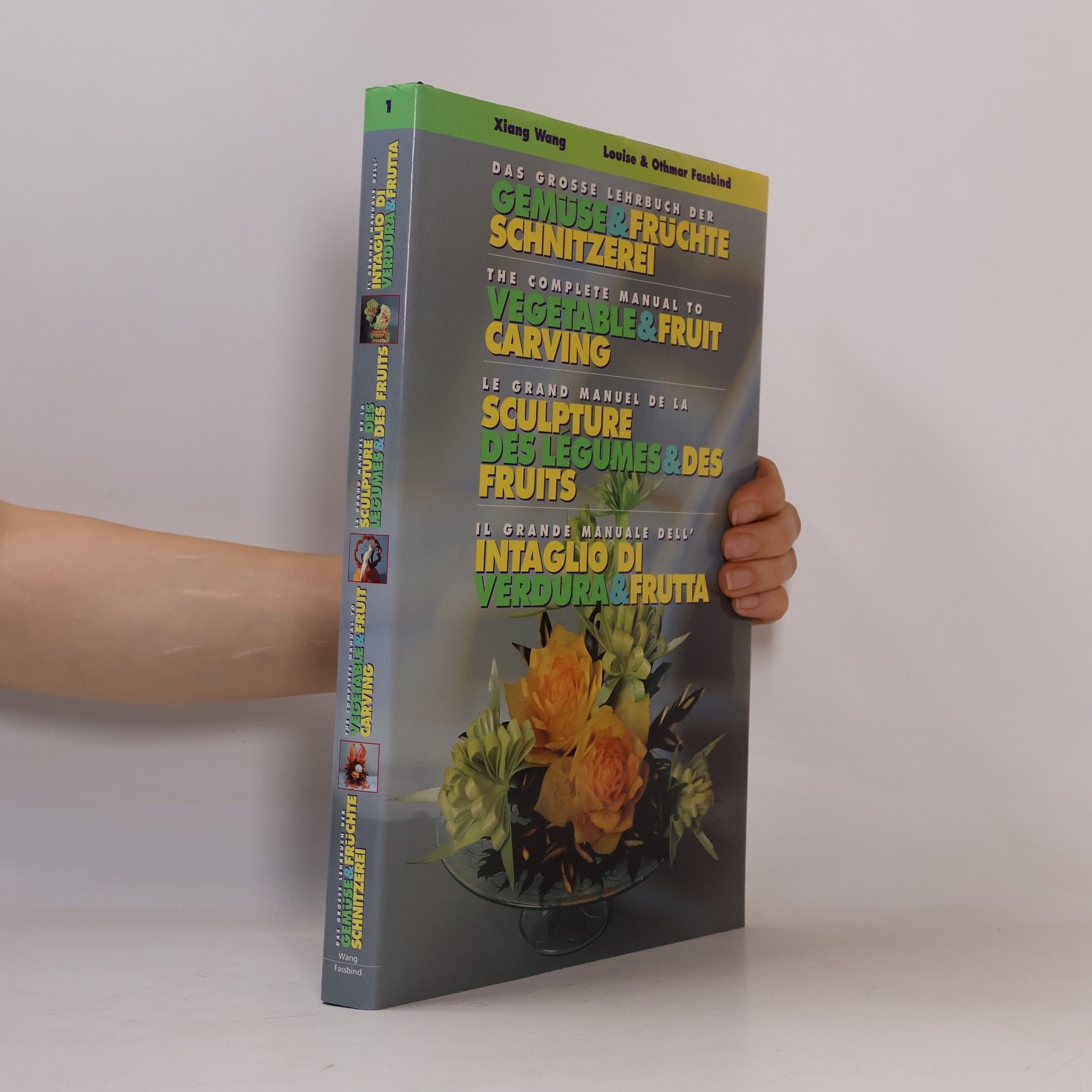 Othmar Fassbind Das grosse Lehrbuch der Gemüse- & Früchte-Schnitzerei