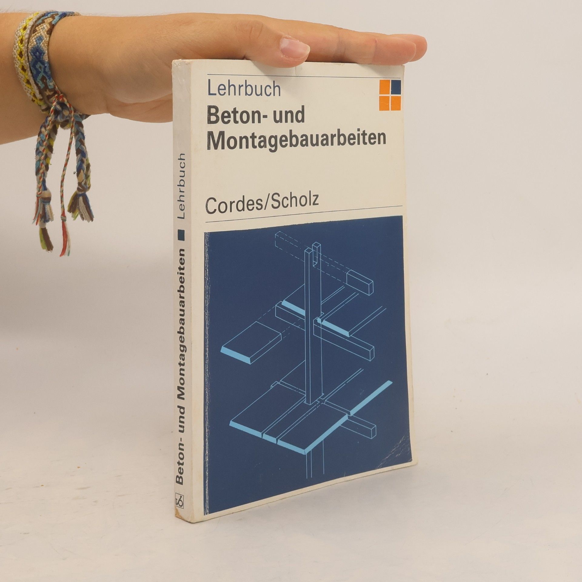Grundlagen der Beton- und Montagebauarbeiten