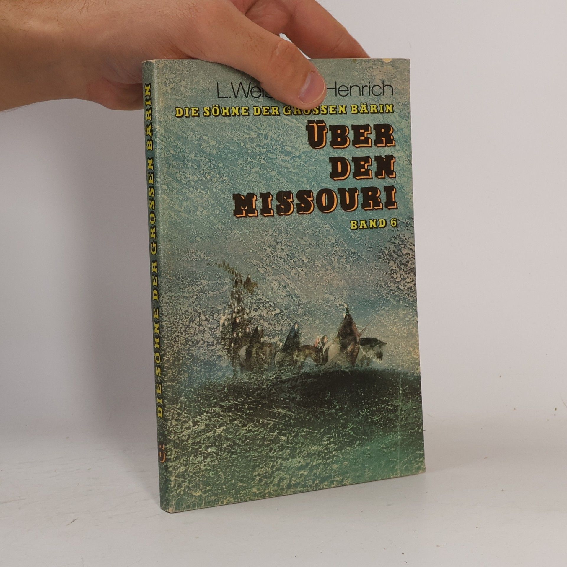 L. Welskopf-Henrich Über den Missouri 6