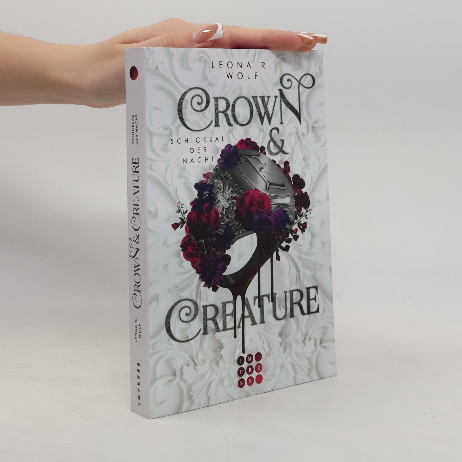 Leona R. Wolf Crown & Creature - Schicksal der Nacht (Crown & Creature 2)