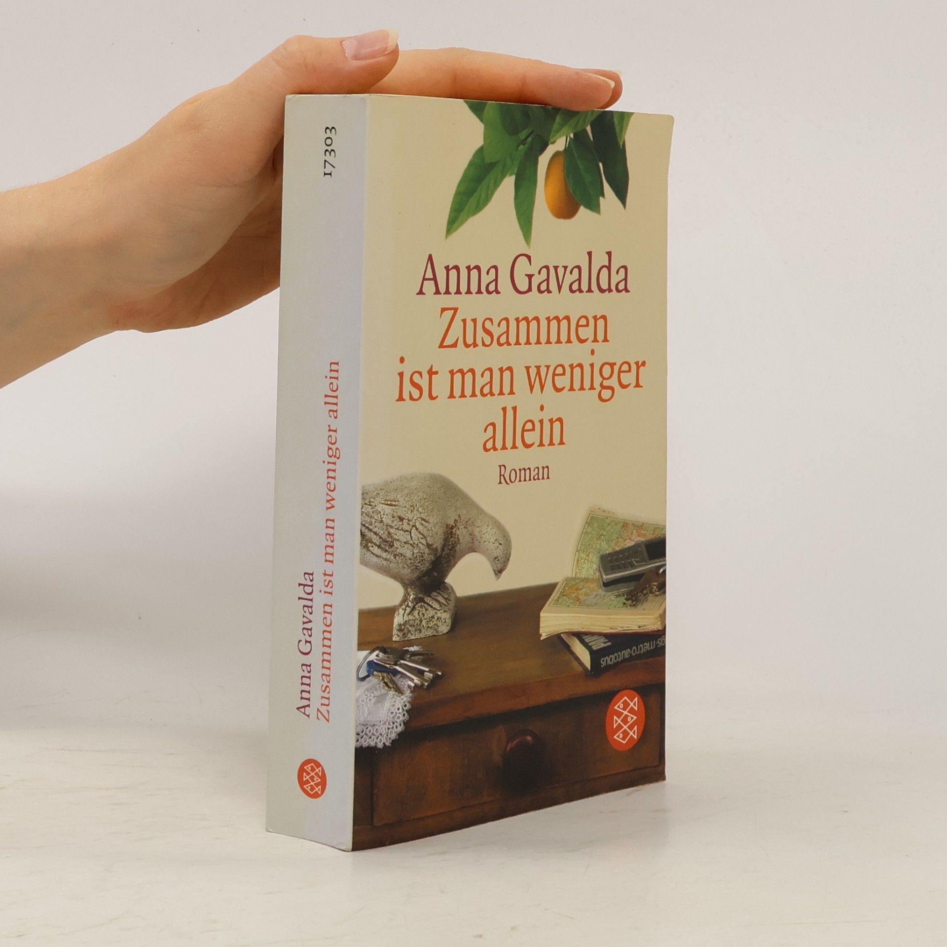 Anna Gavalda Zusammen ist man weniger allein