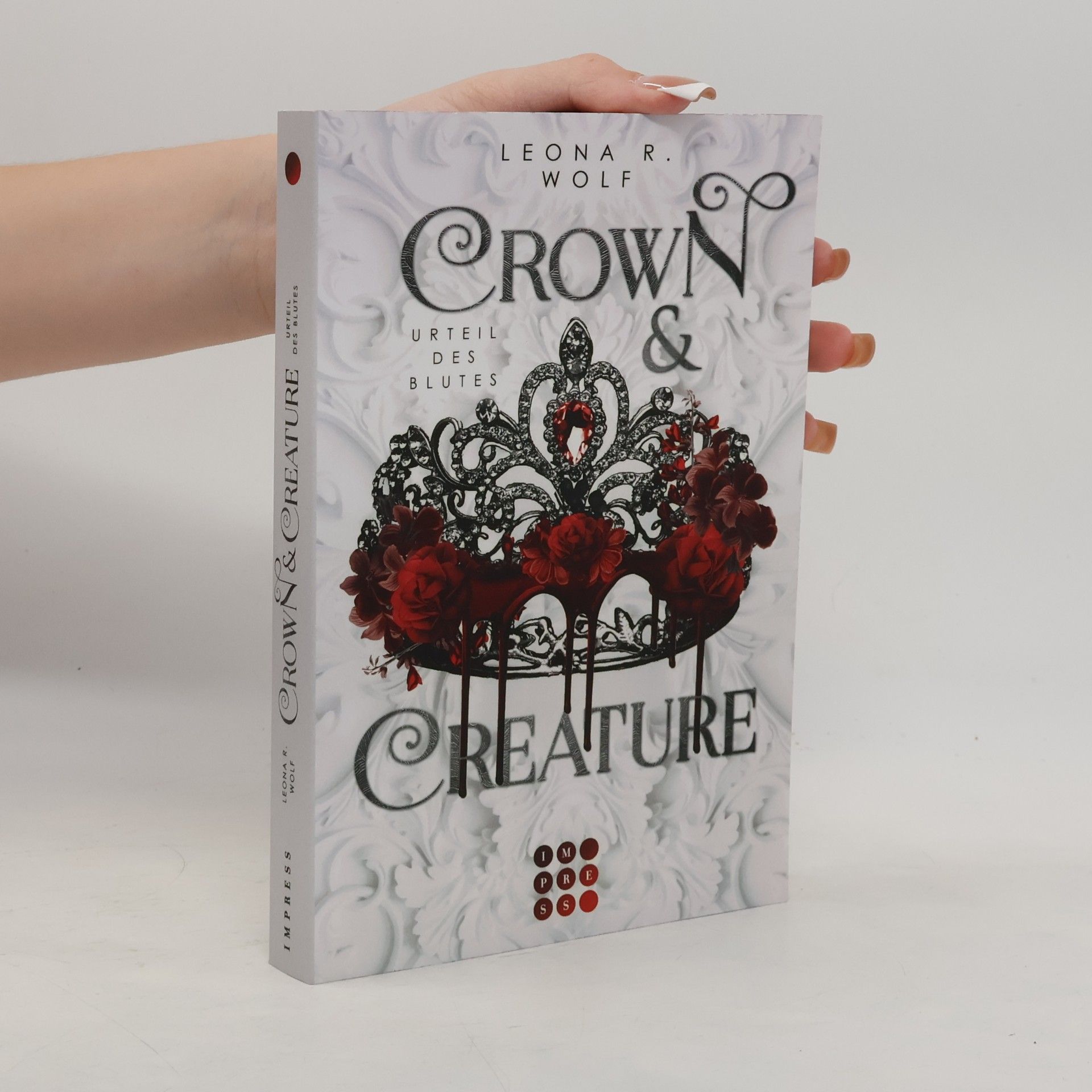Leona R. Wolf Crown & Creature - Urteil des Blutes (Crown & Creature 1)¿