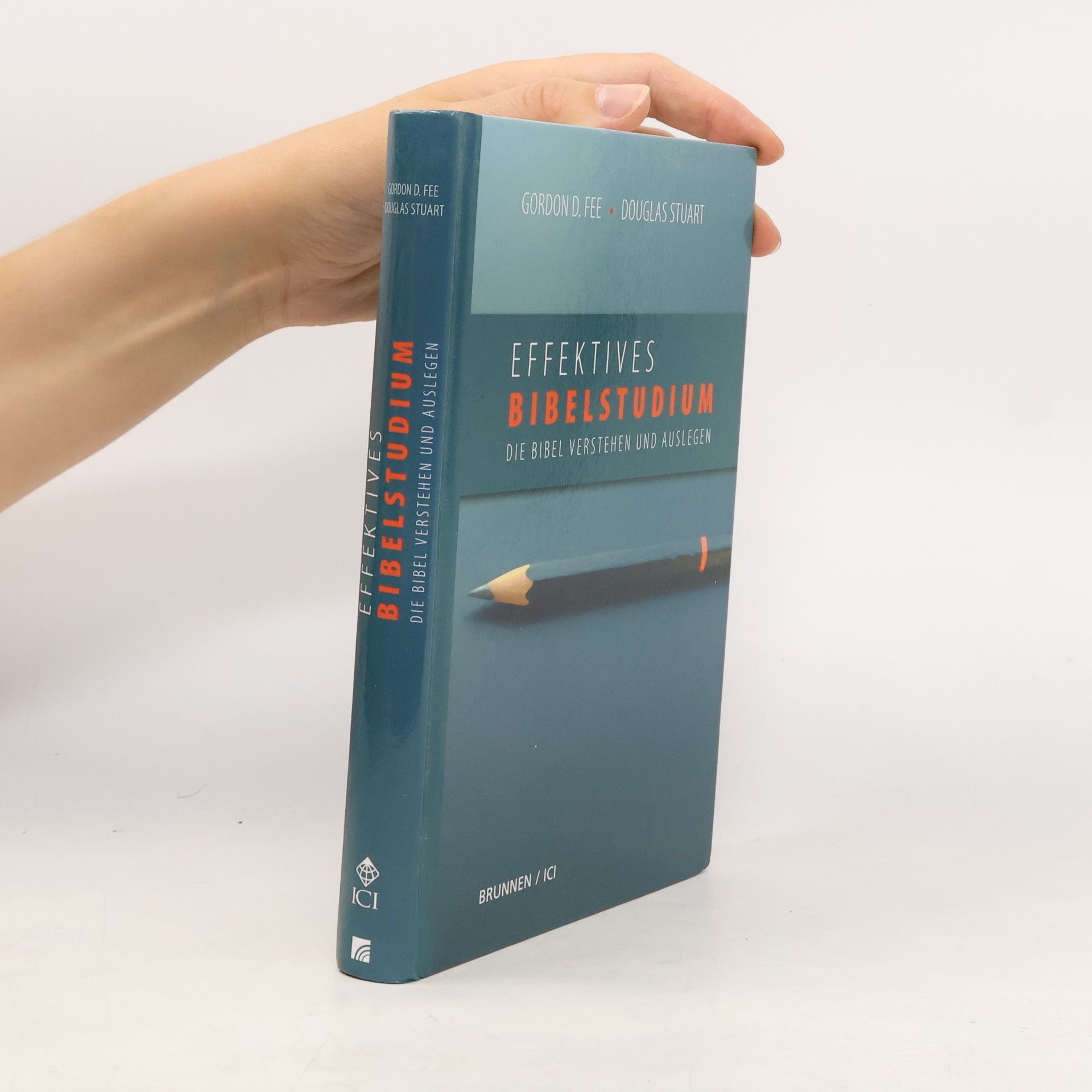 Gordon D. Fee Effektives Bibelstudium