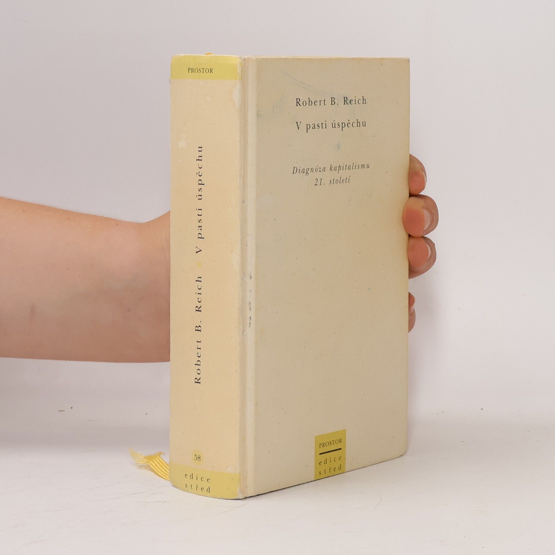 Robert B. Reich V pasti úspěchu. Diagnóza kapitalismu 21. století