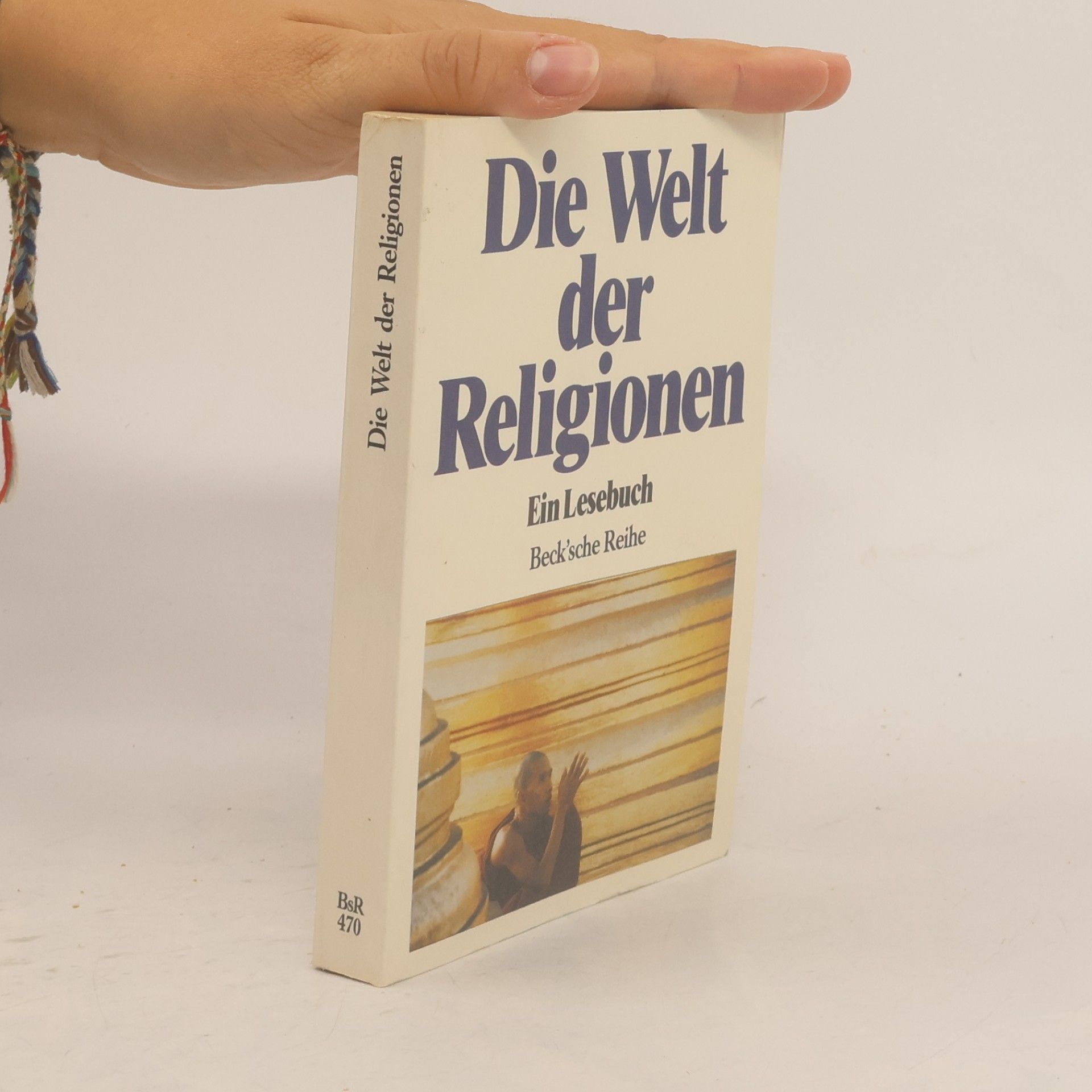 Die Welt der Religionen : ein Lesenbuch