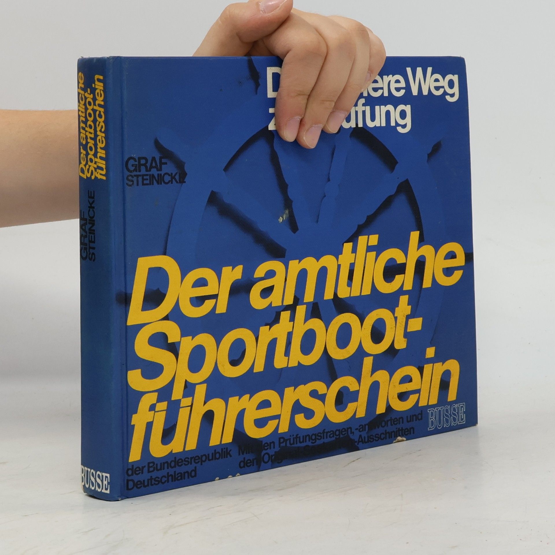 Kurt Graf Der amtliche Sportbootführerschein der Bundesrepublik Deutschland