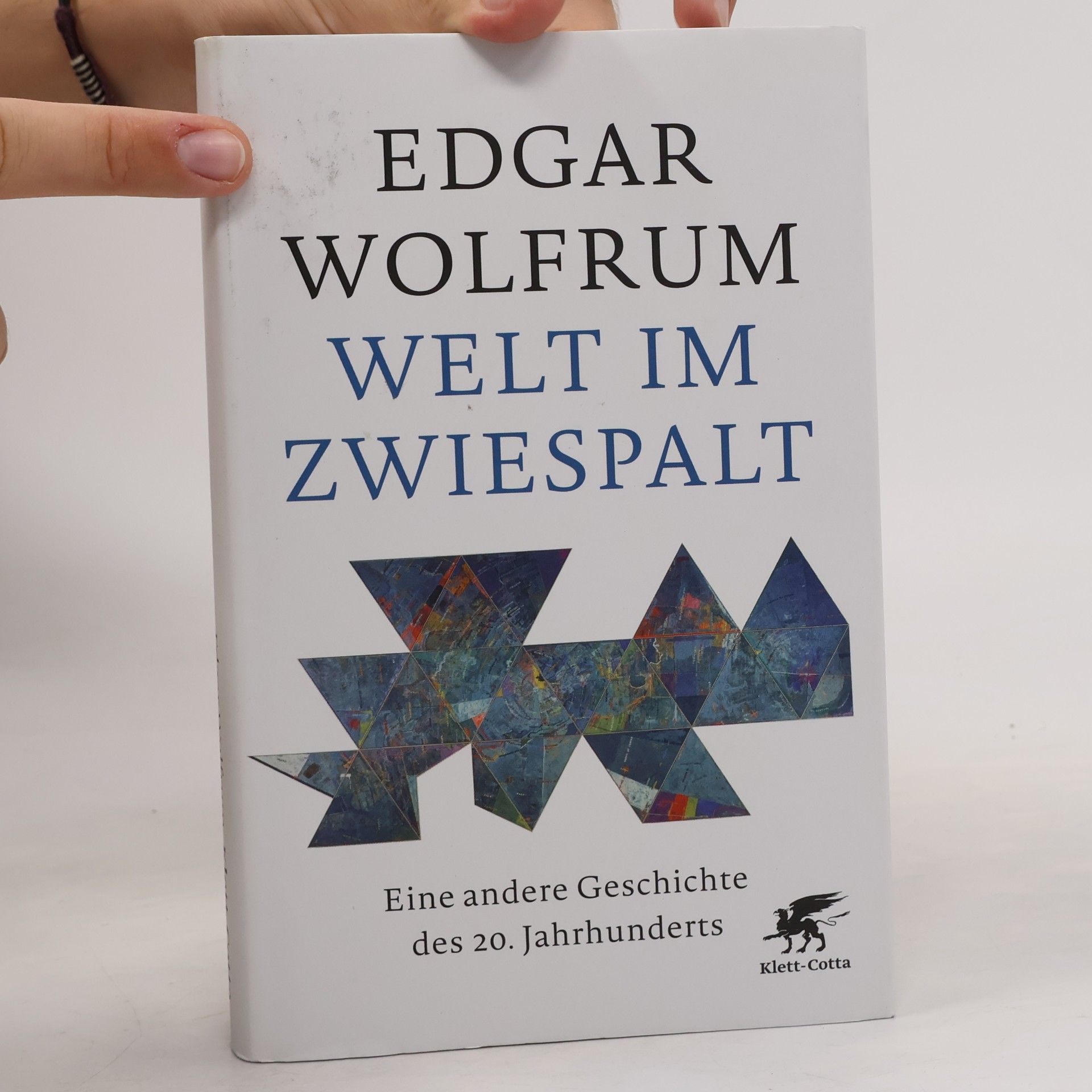 Edgar Wolfrum Welt im Zwiespalt