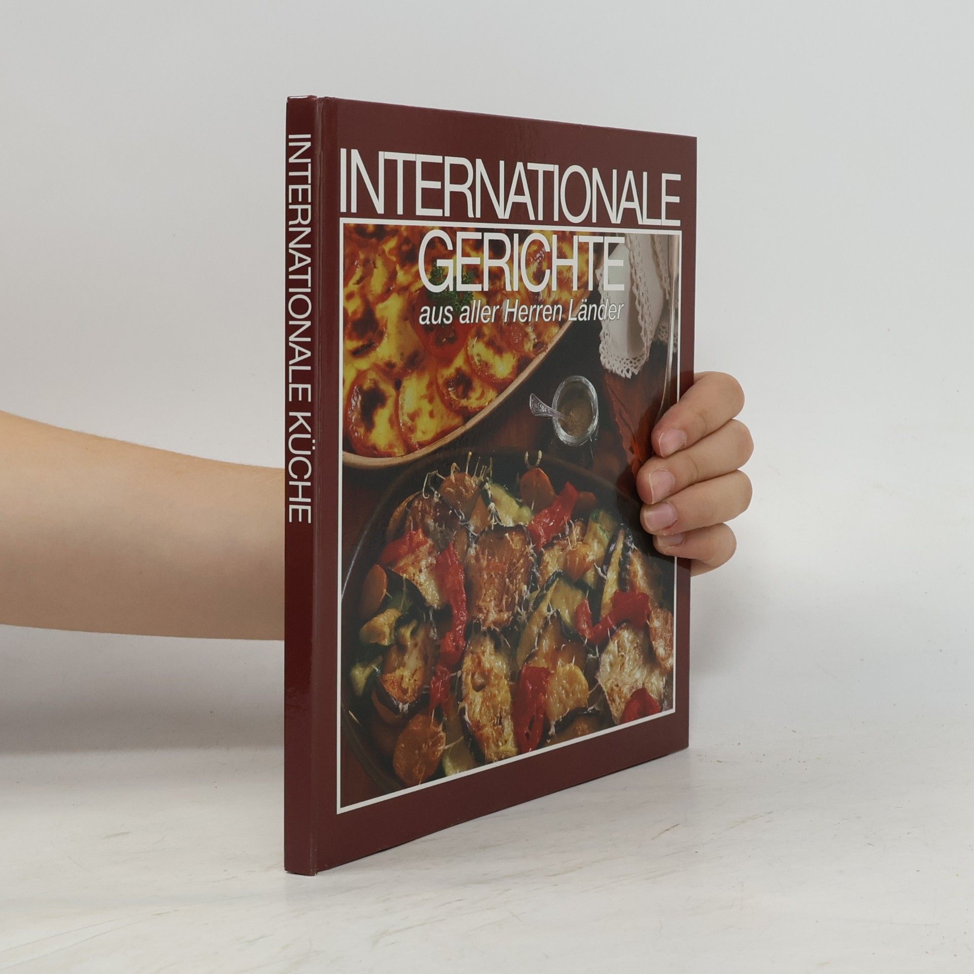 Autorenkollektiv Internationale Gerichte aus aller Herren Länder