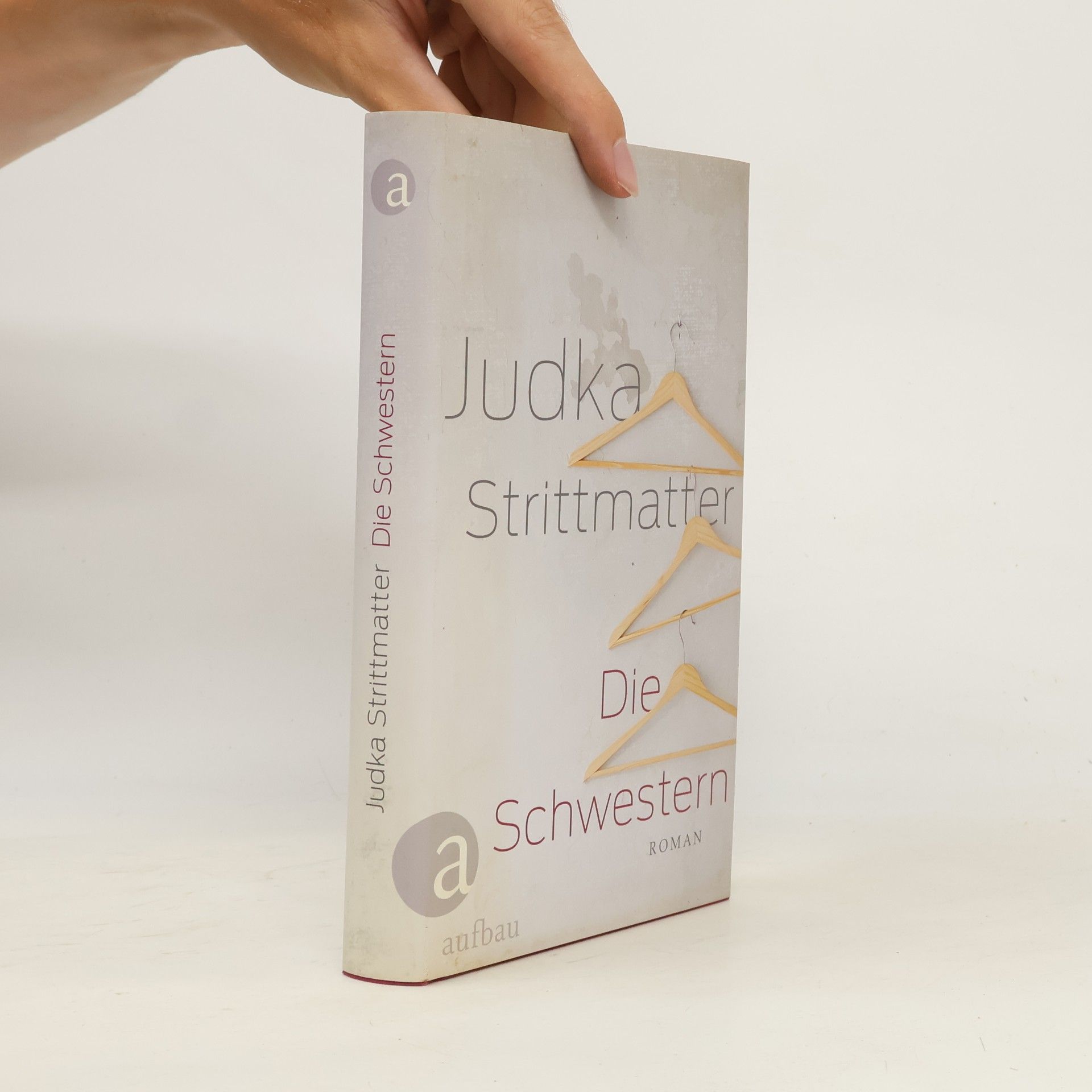 Judka Strittmatter Die Schwestern