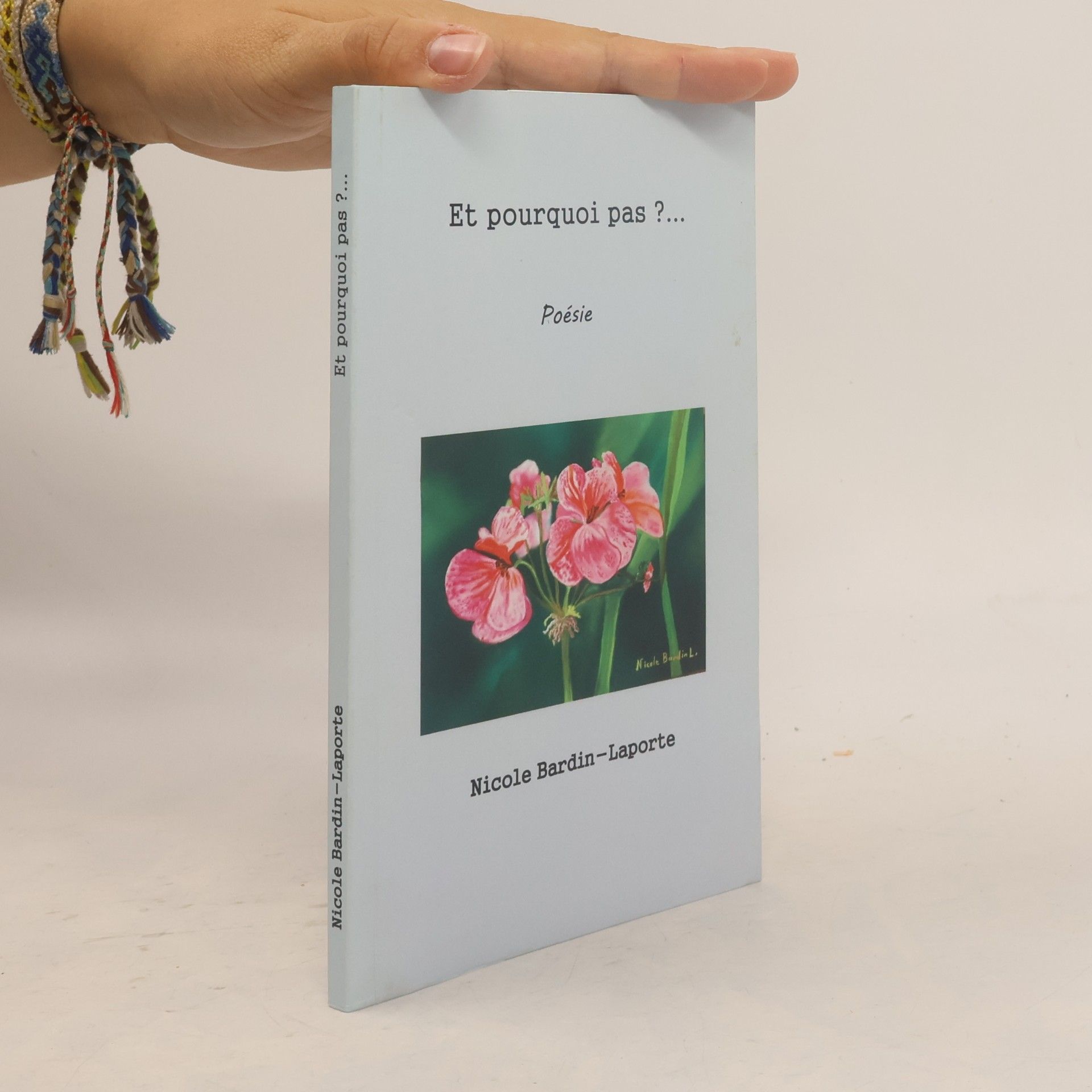 Nicole Bardin-Laporte Et pourquoi pas ?
