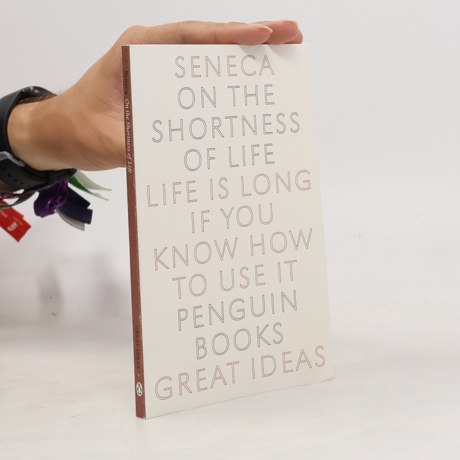 Lucius Annaeus Seneca On the Shortness of Life