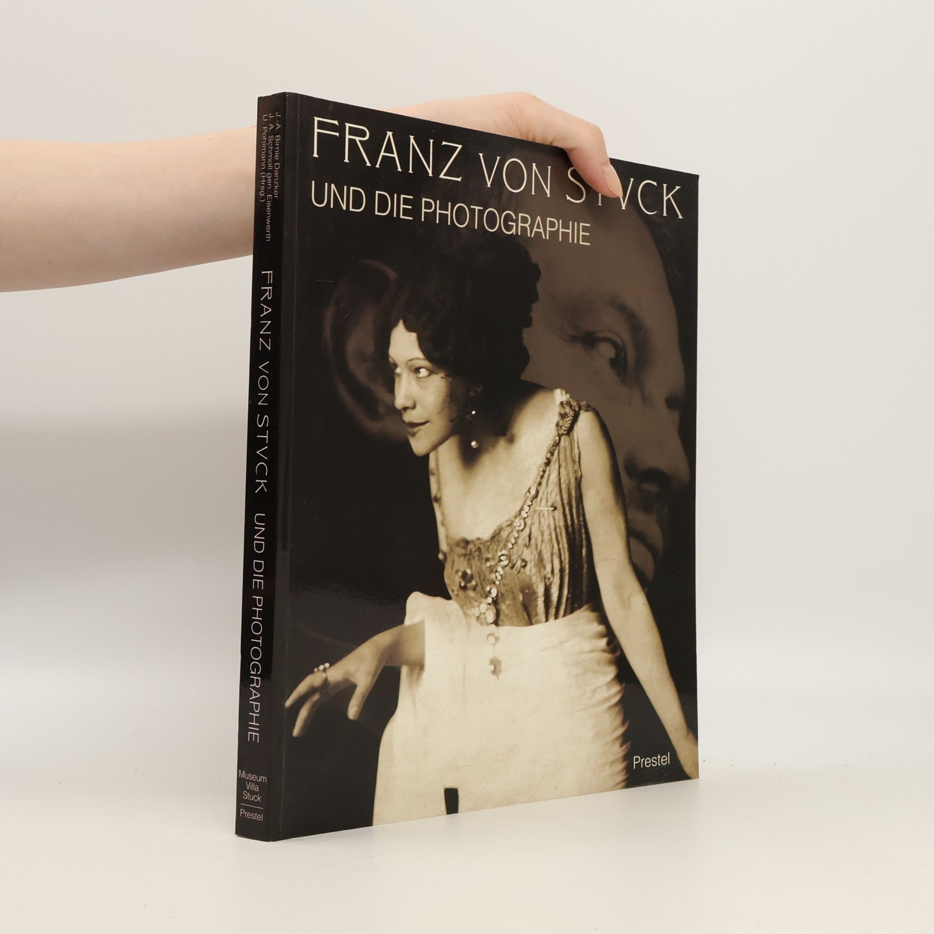 Jo Anne Birnie Danzker Franz von Stuck und die Photographie