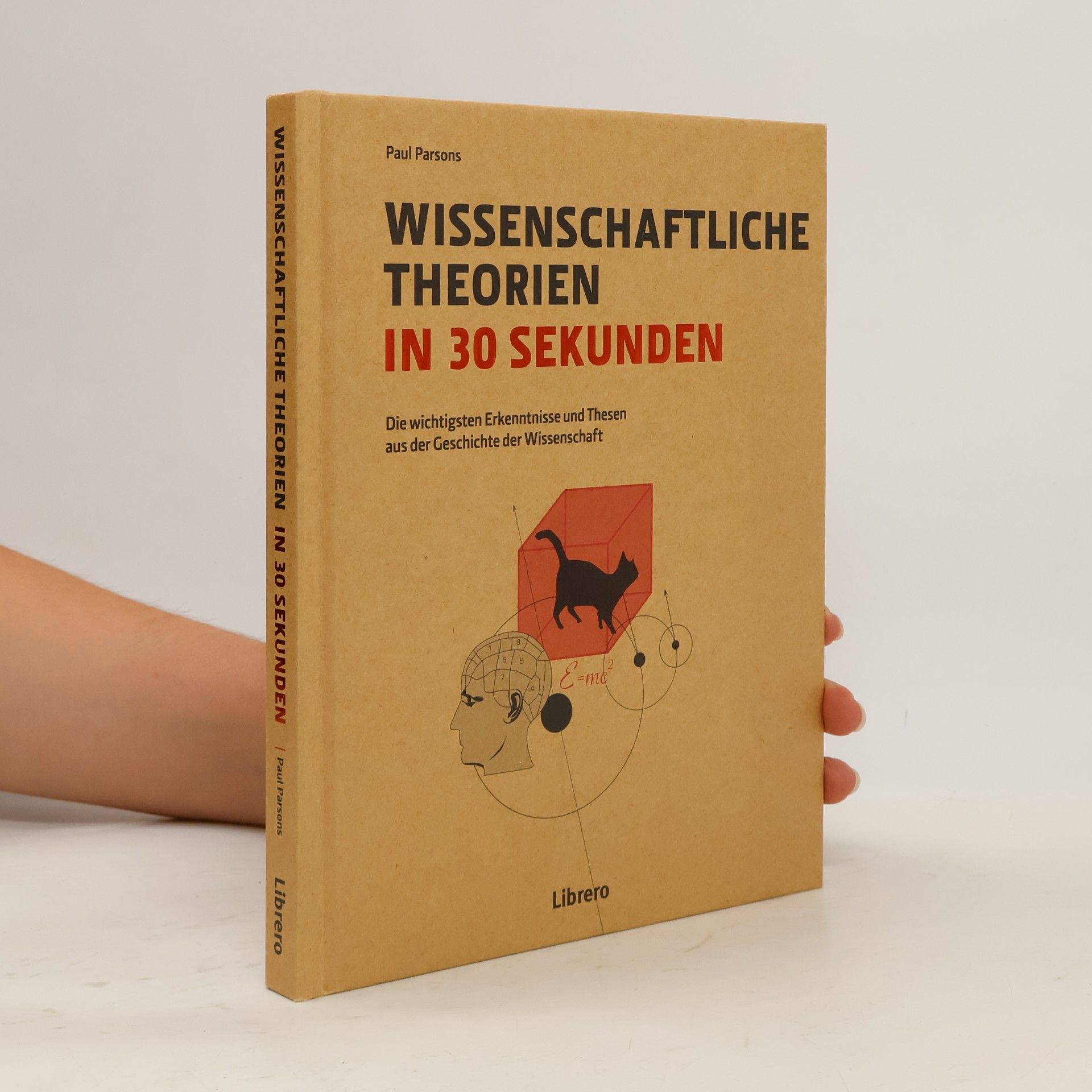 Paul Parsons Wissenschaftliche Theorien in 30 Sekunden