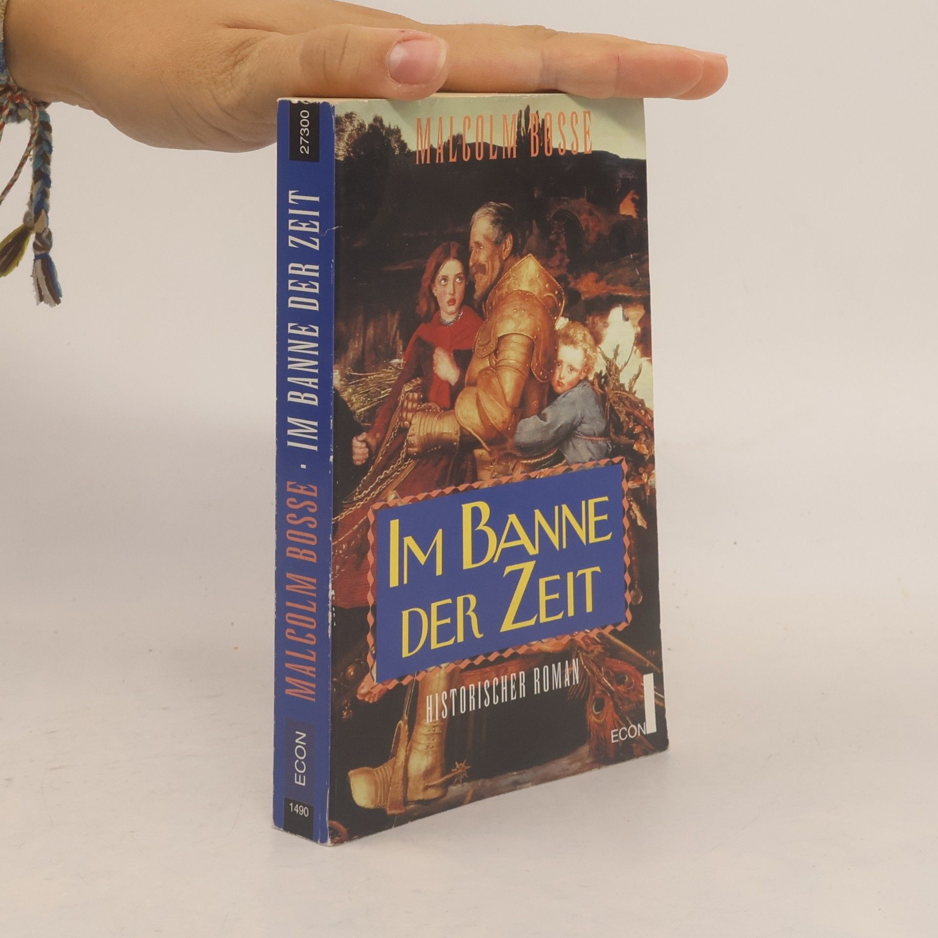 Malcolm J. Bosse Im Banne der Zeit. Historischer Roman. Aus d. Engl. v. Charlotte Franke