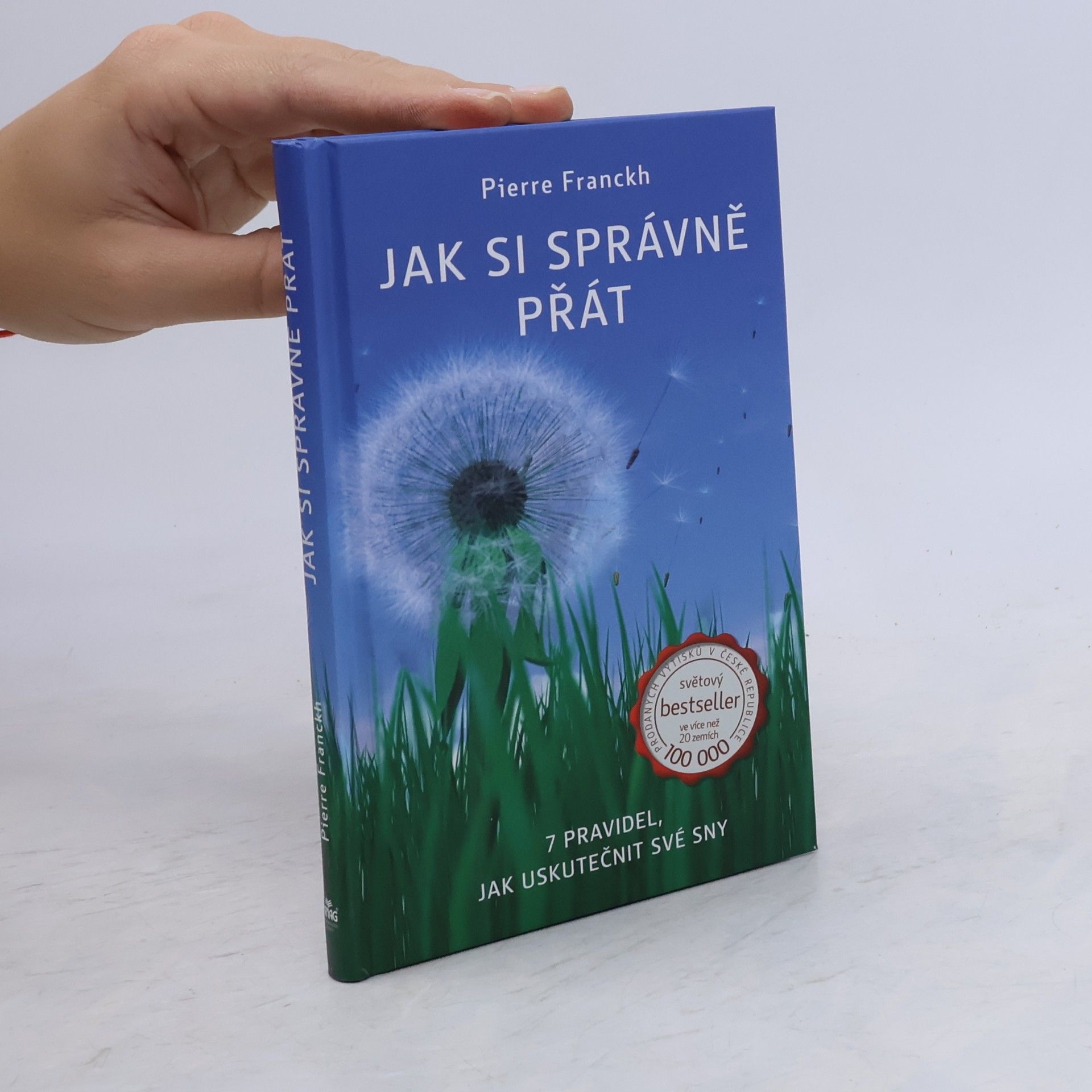 Pierre Franckh Jak si správně přát