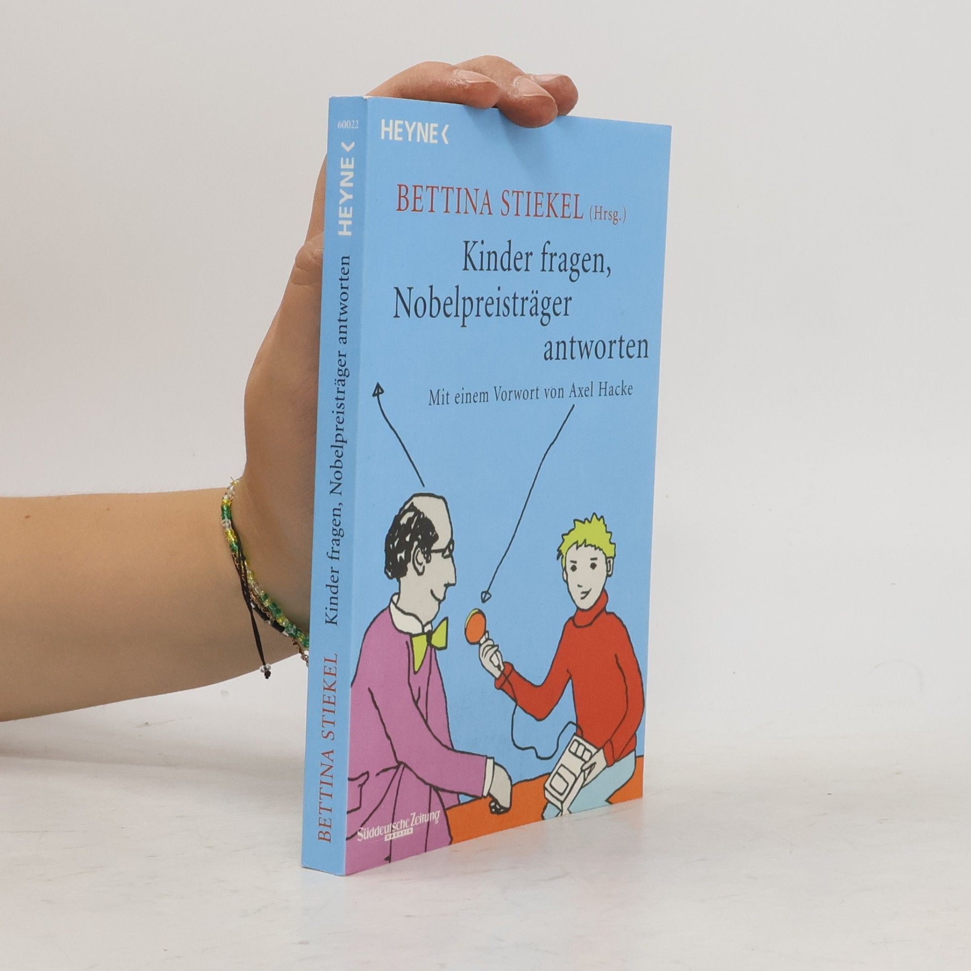 Bettina Stiekel Kinder fragen, Nobelpreisträger antworten
