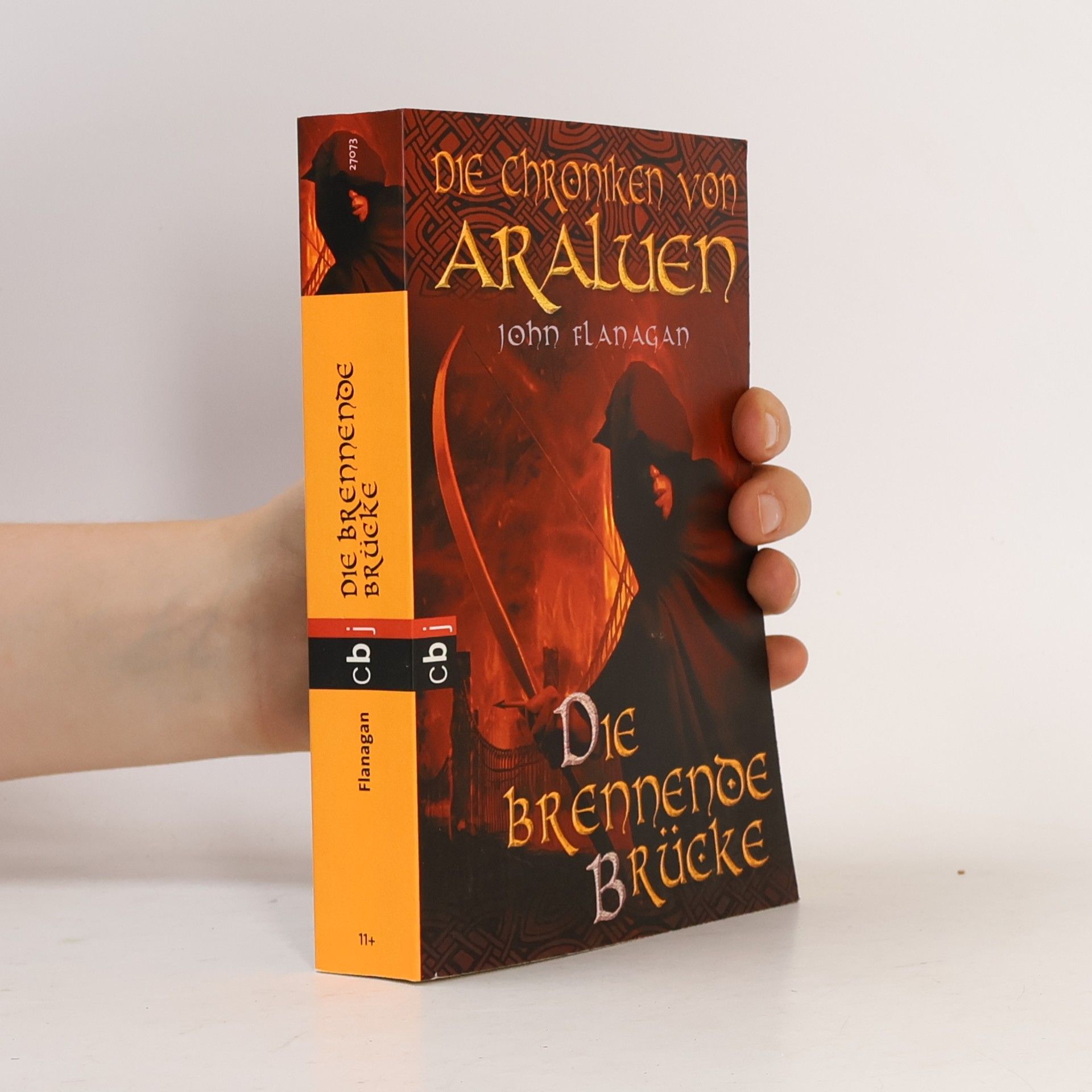 John Flanagan Die Chroniken von Araluen. Die brennende Brücke