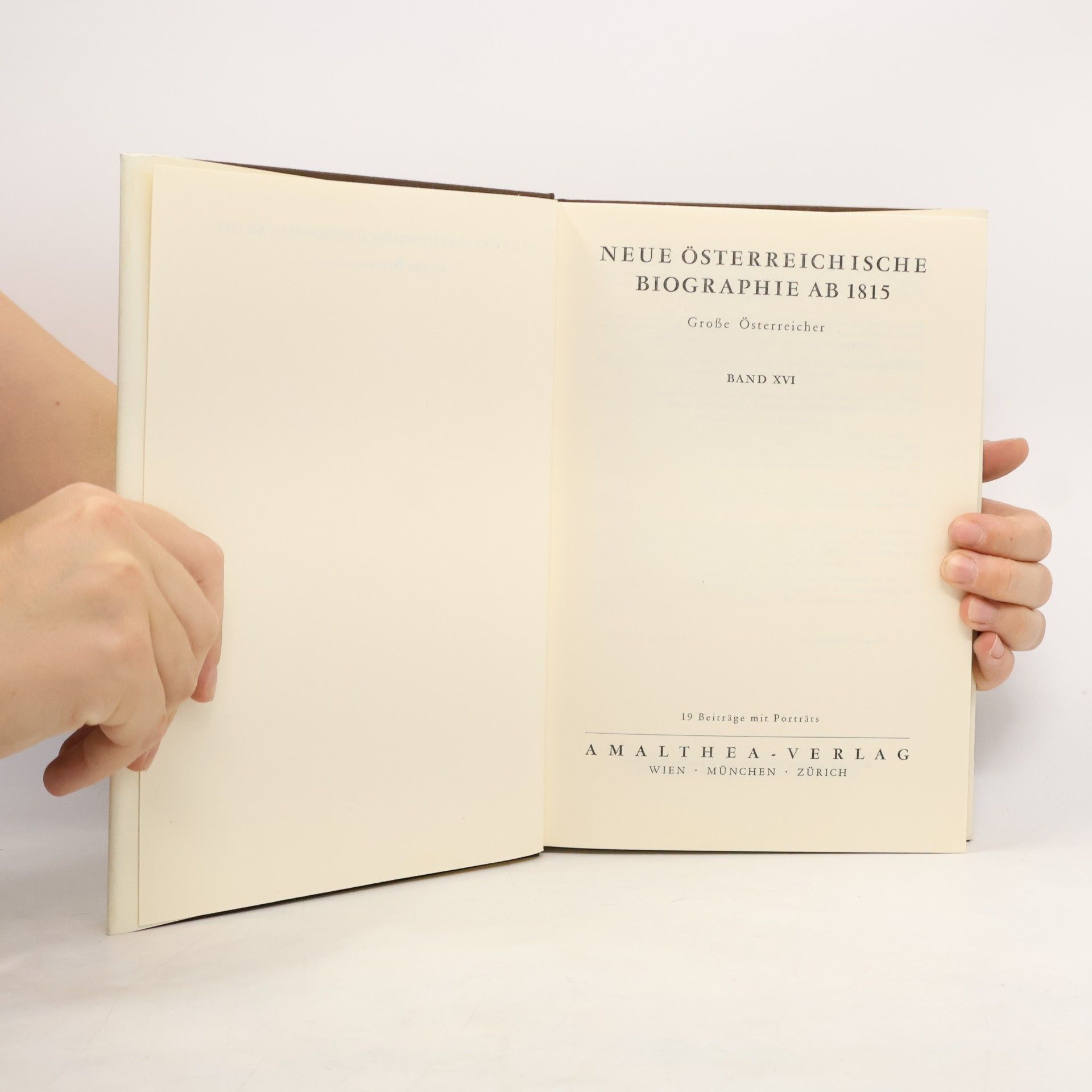 Various authors Neue österreichische Biographie ab 1815. Große Österreicher. Band XVI