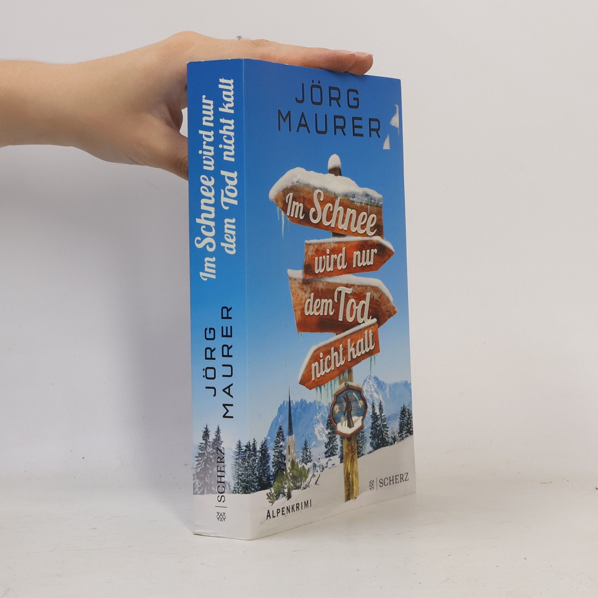 Jörg Maurer Im Schnee wird nur dem Tod nicht kalt