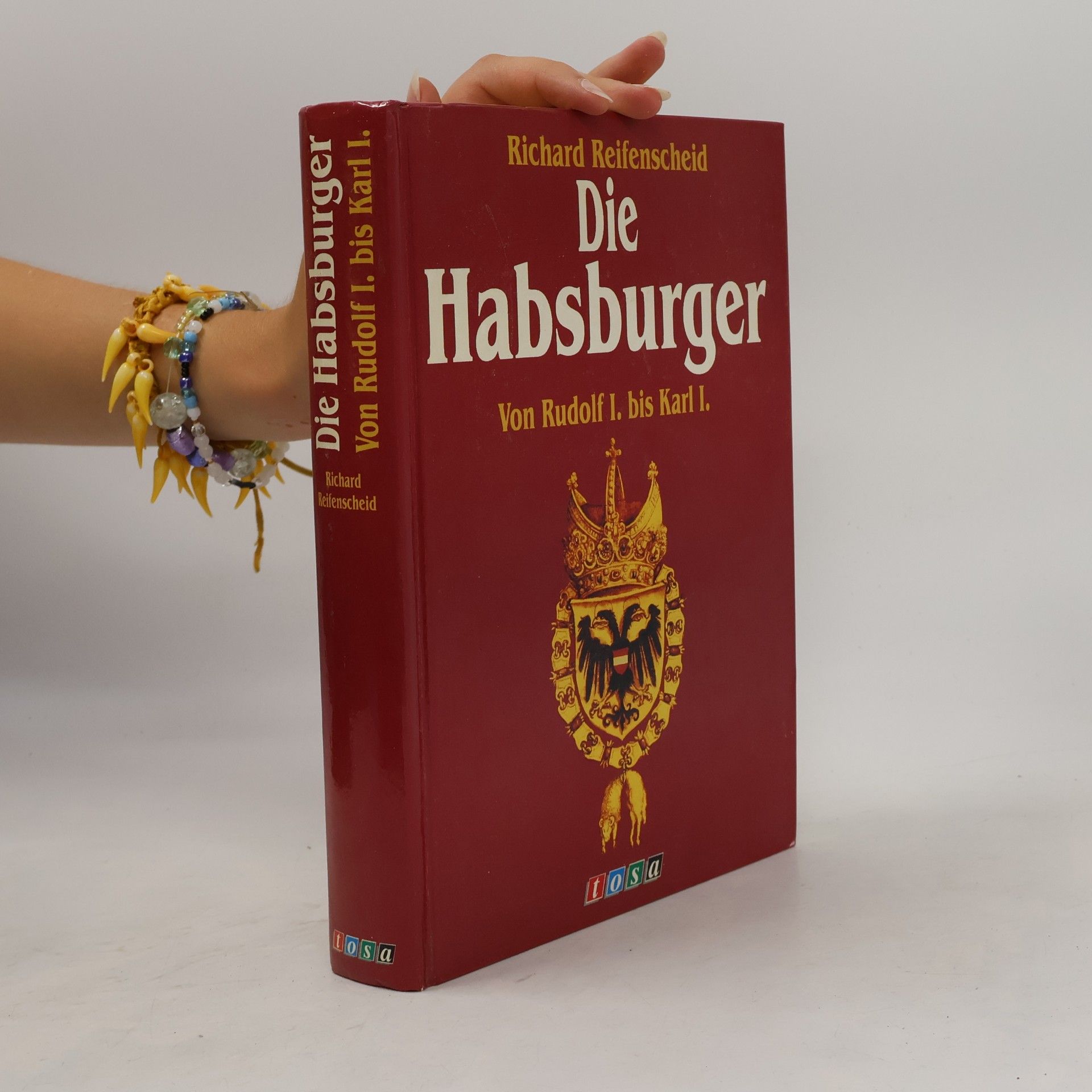 Richard Reifenscheid Die Habsburger
