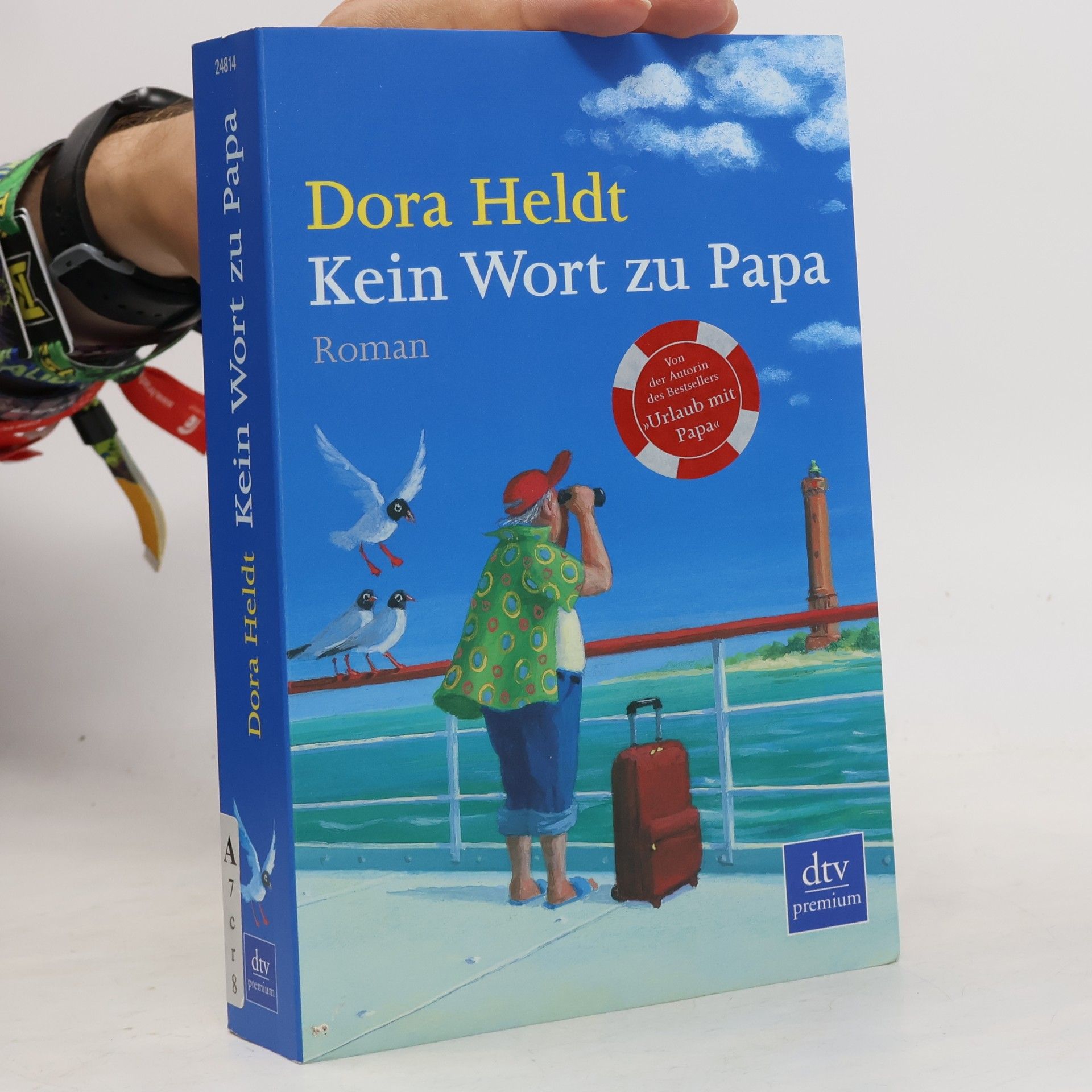 Dora Heldt Kein Wort zu Papa