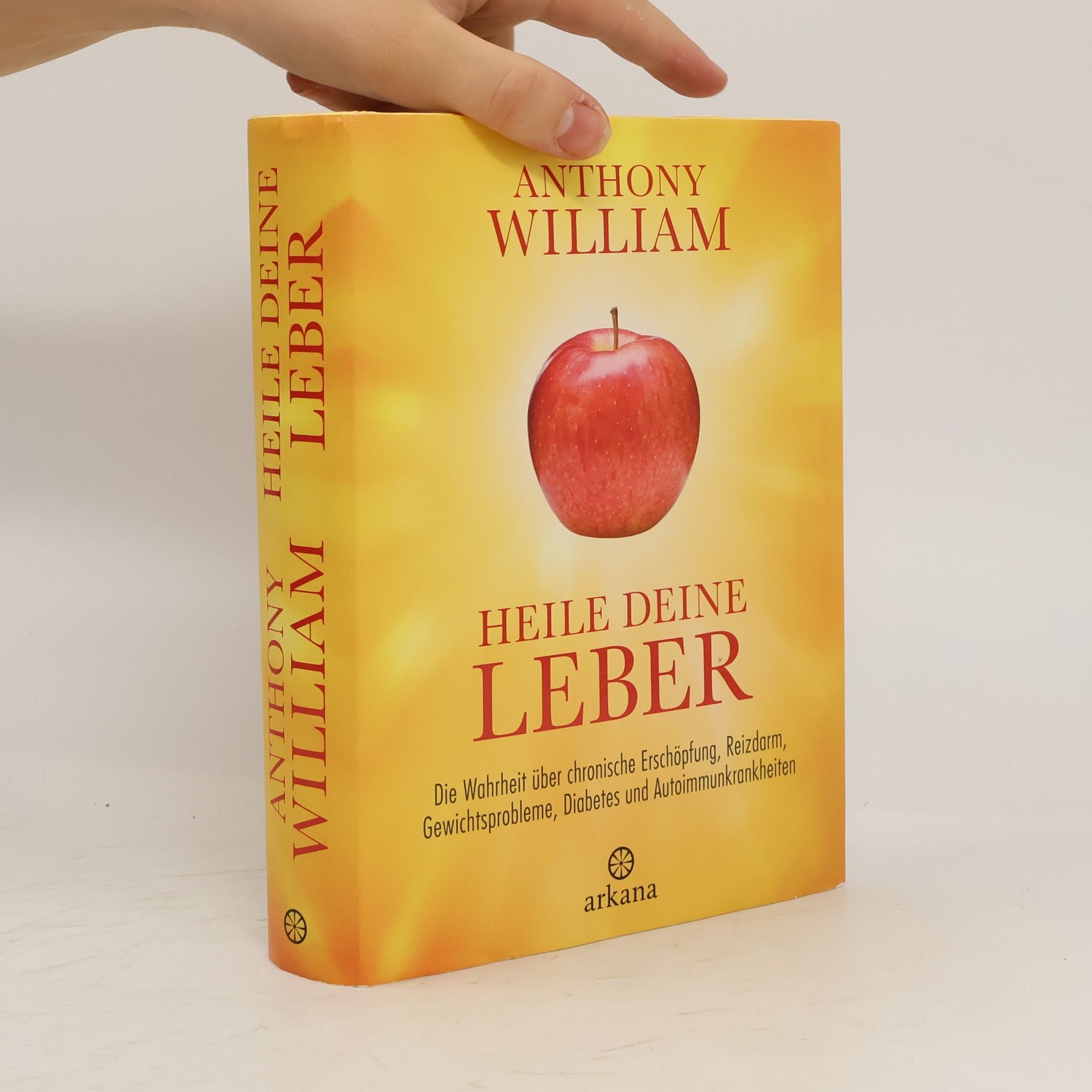 Anthony William Heile deine Leber