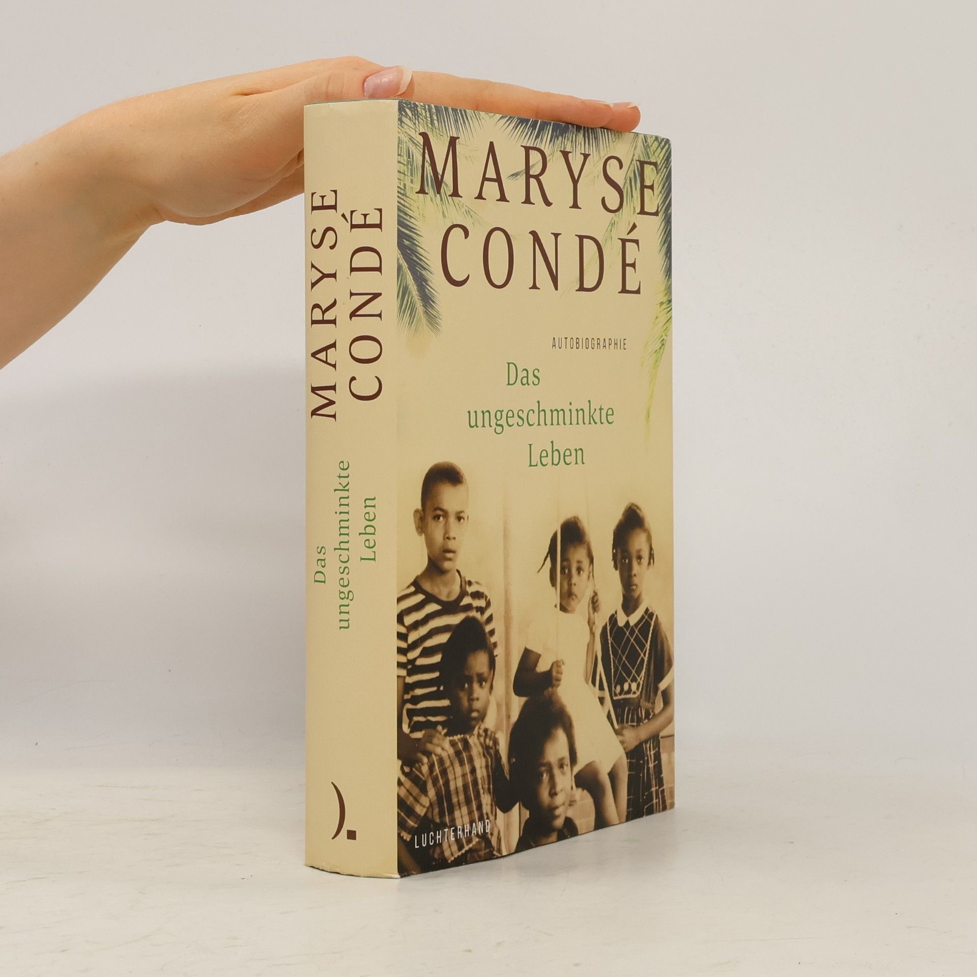 Maryse Condé Das ungeschminkte Leben