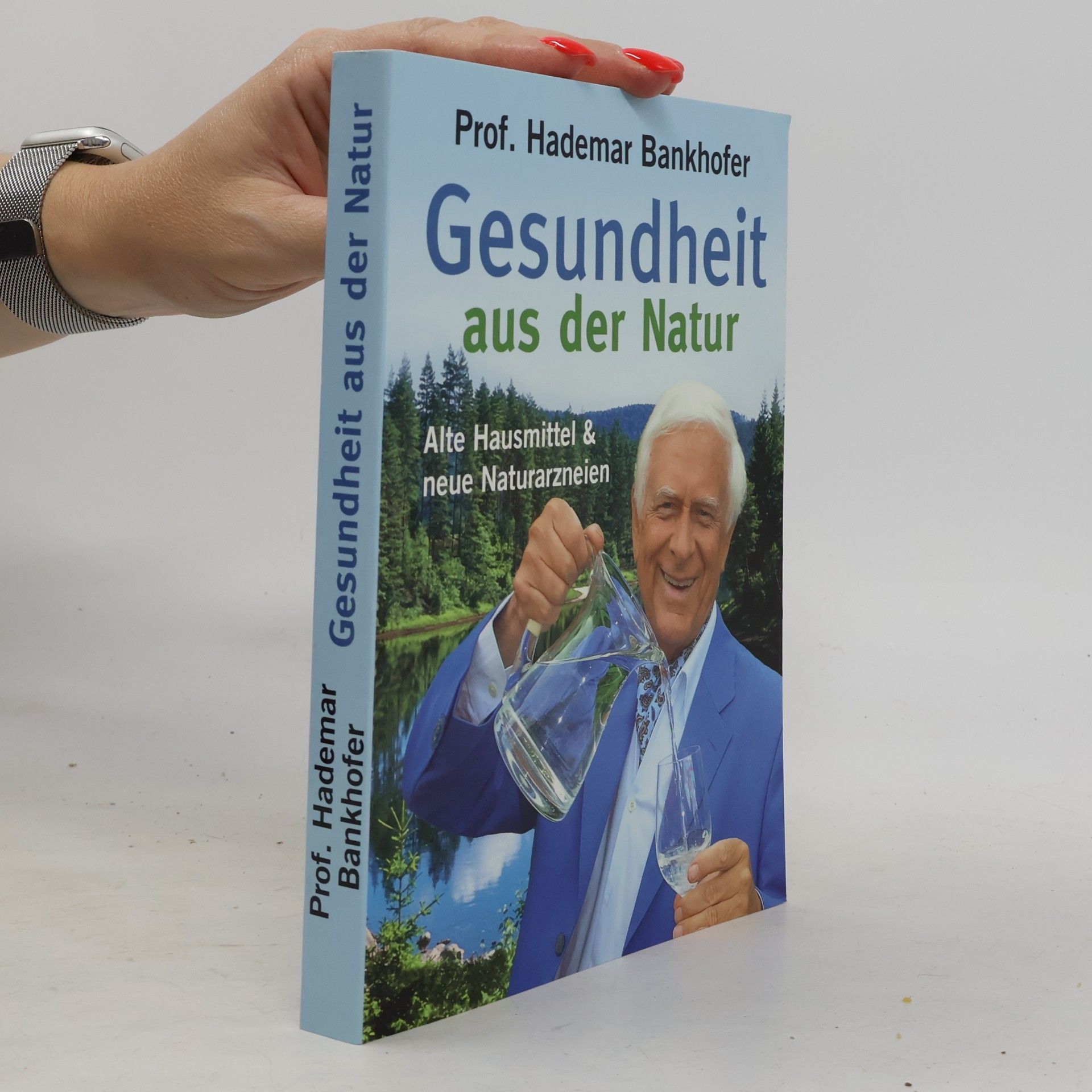 Hademar Bankhofer Gesundheit aus der Natur
