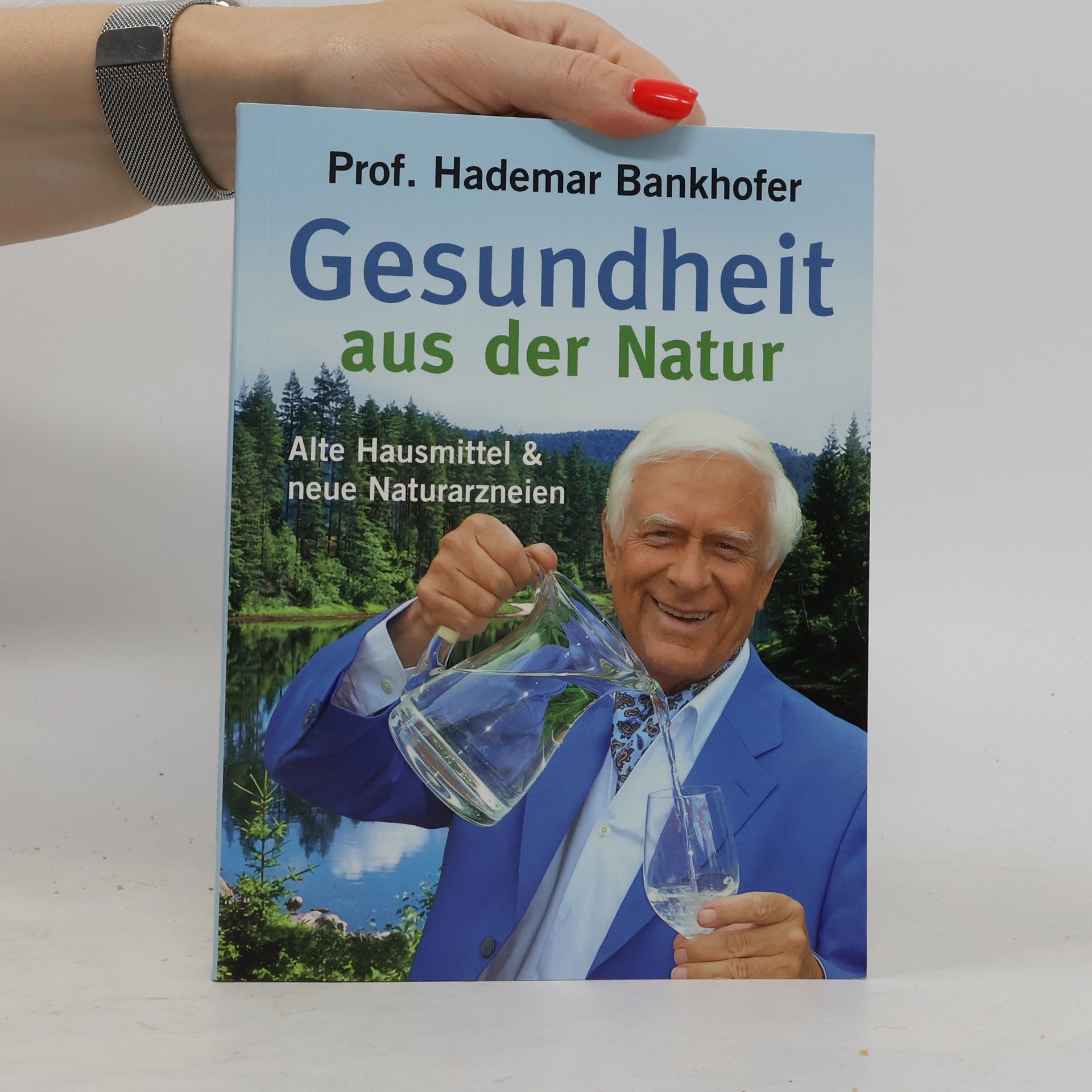 Hademar Bankhofer Gesundheit aus der Natur