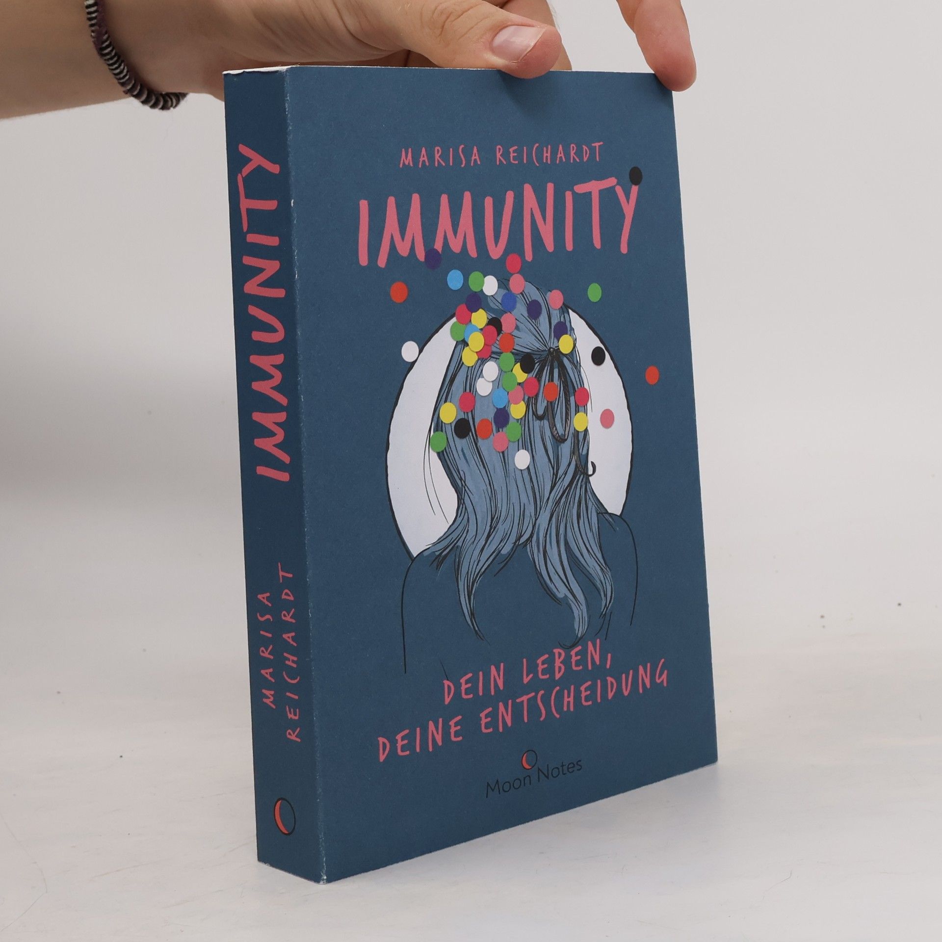 Marisa Reichardt Immunity. Dein Leben, deine Entscheidung