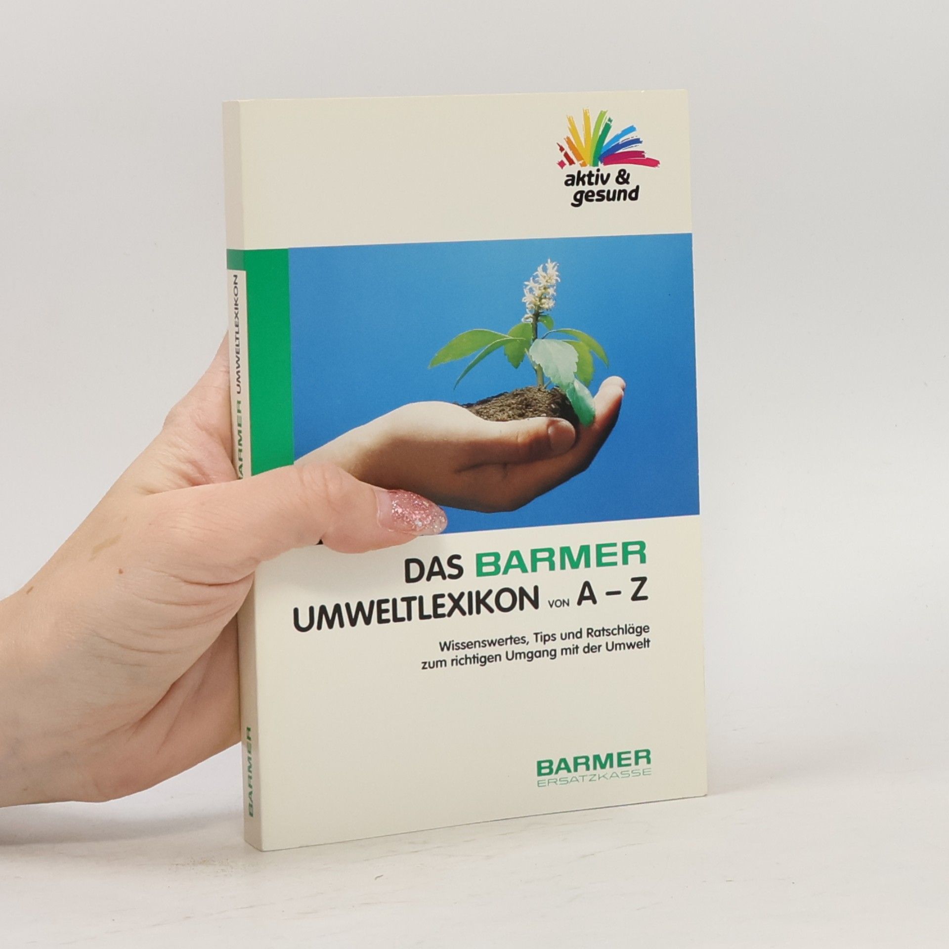 Hans Jägemann Das BARMER-Umweltlexikon von A - Z