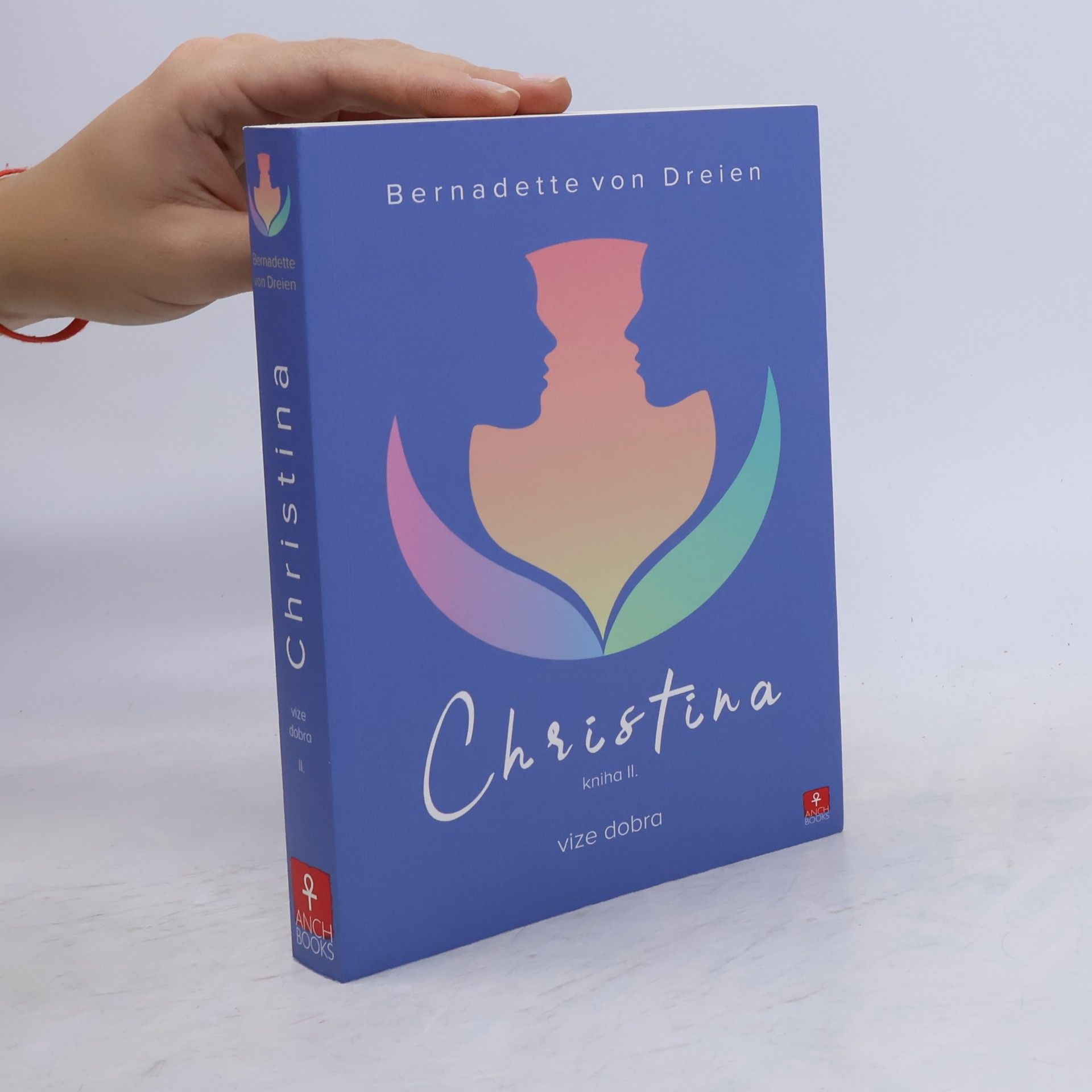 Bernadette von Dreien Christina, kniha II: Vize dobra