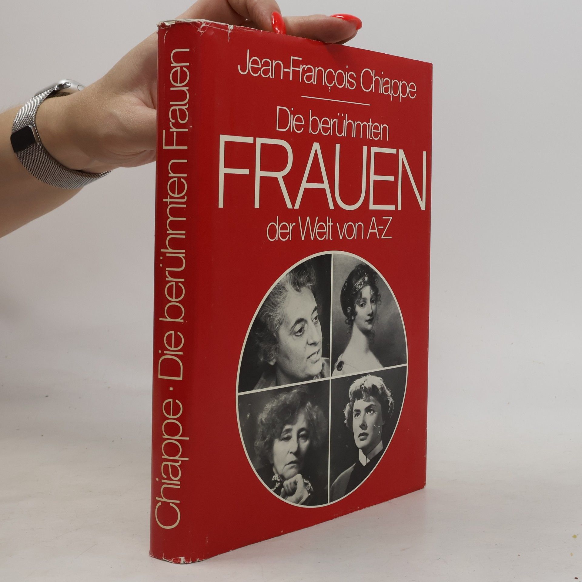 Jean Francois Chiappe Die berühmten Frauen der Welt von a-z