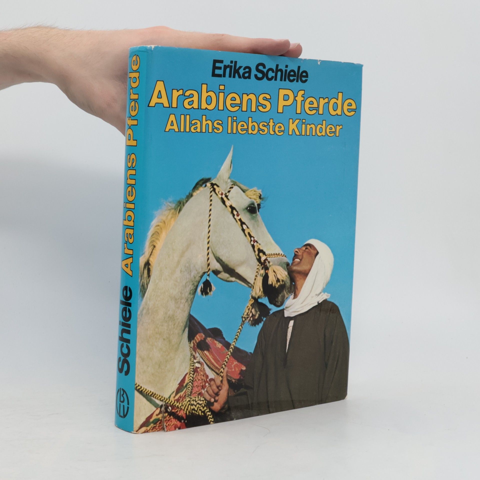Arabiens Pferde. Allahs liebste Kinder