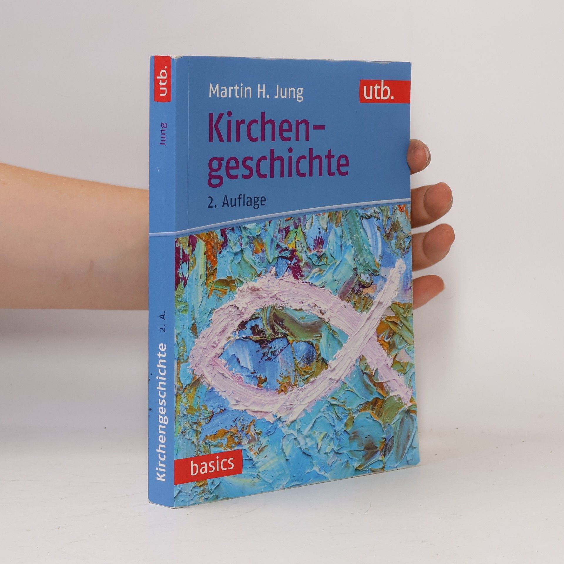 Martin H. Jung UTB Basics: Kirchengeschichte - 2. Auflage
