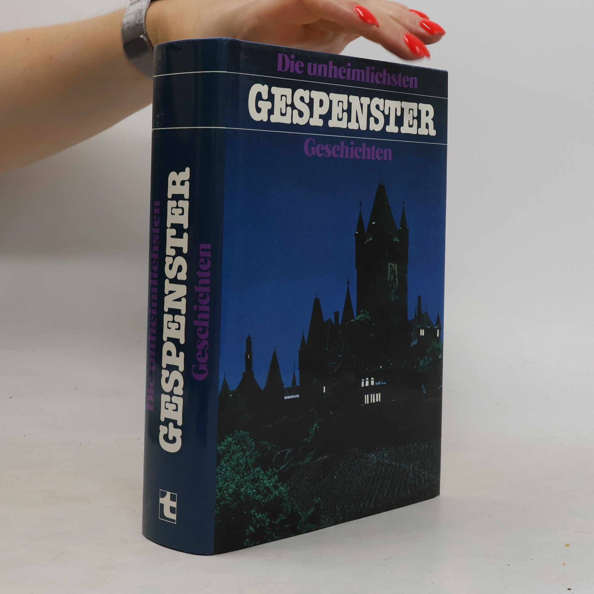 Autorenkollektiv Die unheimlichsten Gespenster Geschichten