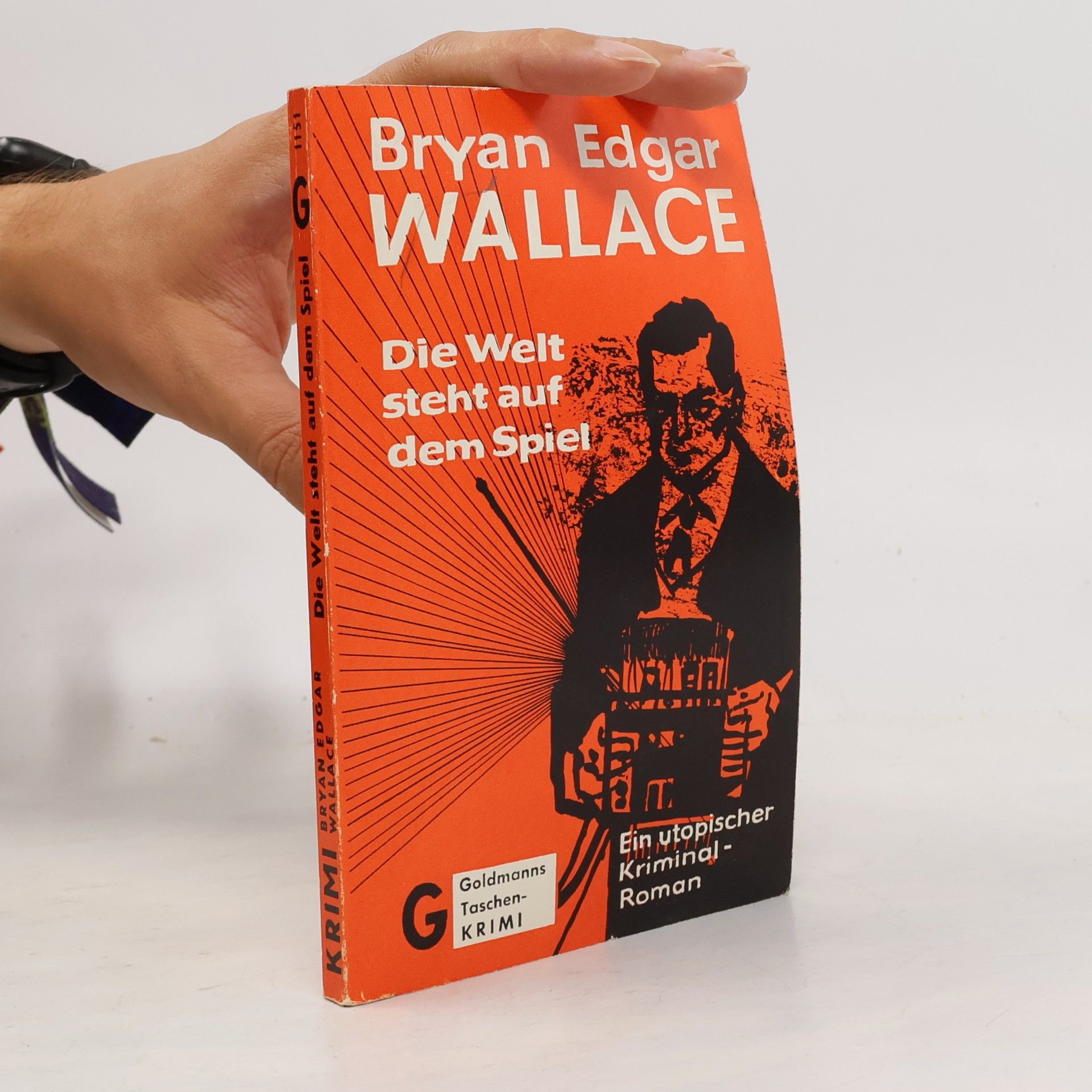 Bryan Edgar Wallace Die Welt Steht auf dem Spiel